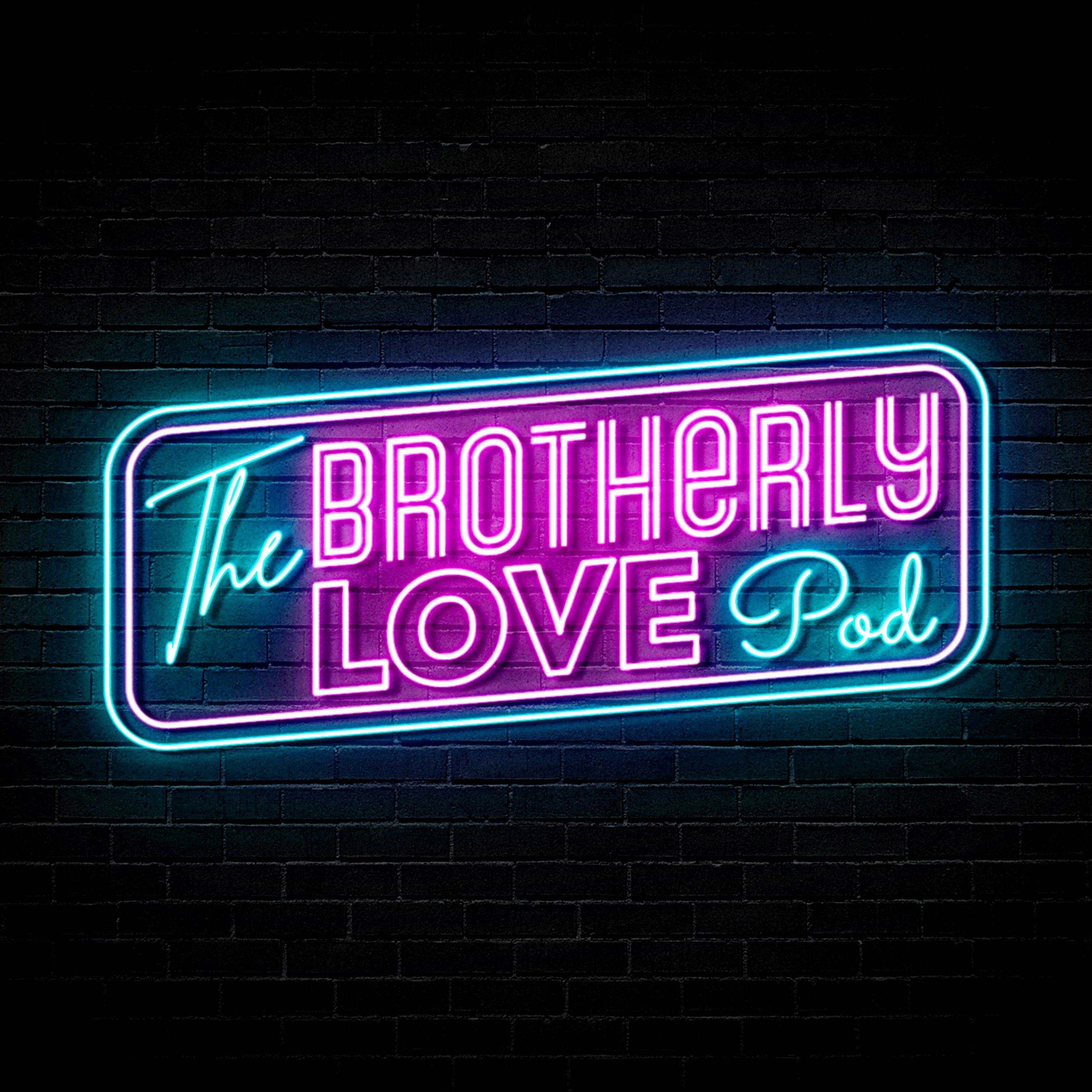 Brotherly Love Podcast podcast show image