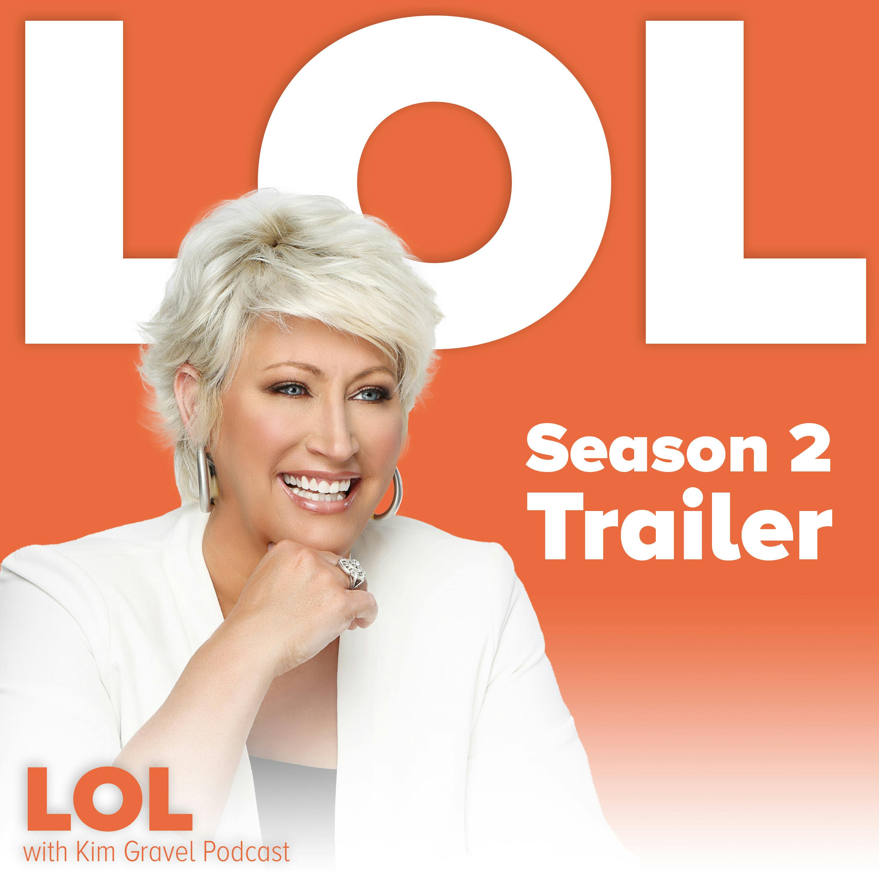 Season 2 Trailer | LOL With Kim Gravel