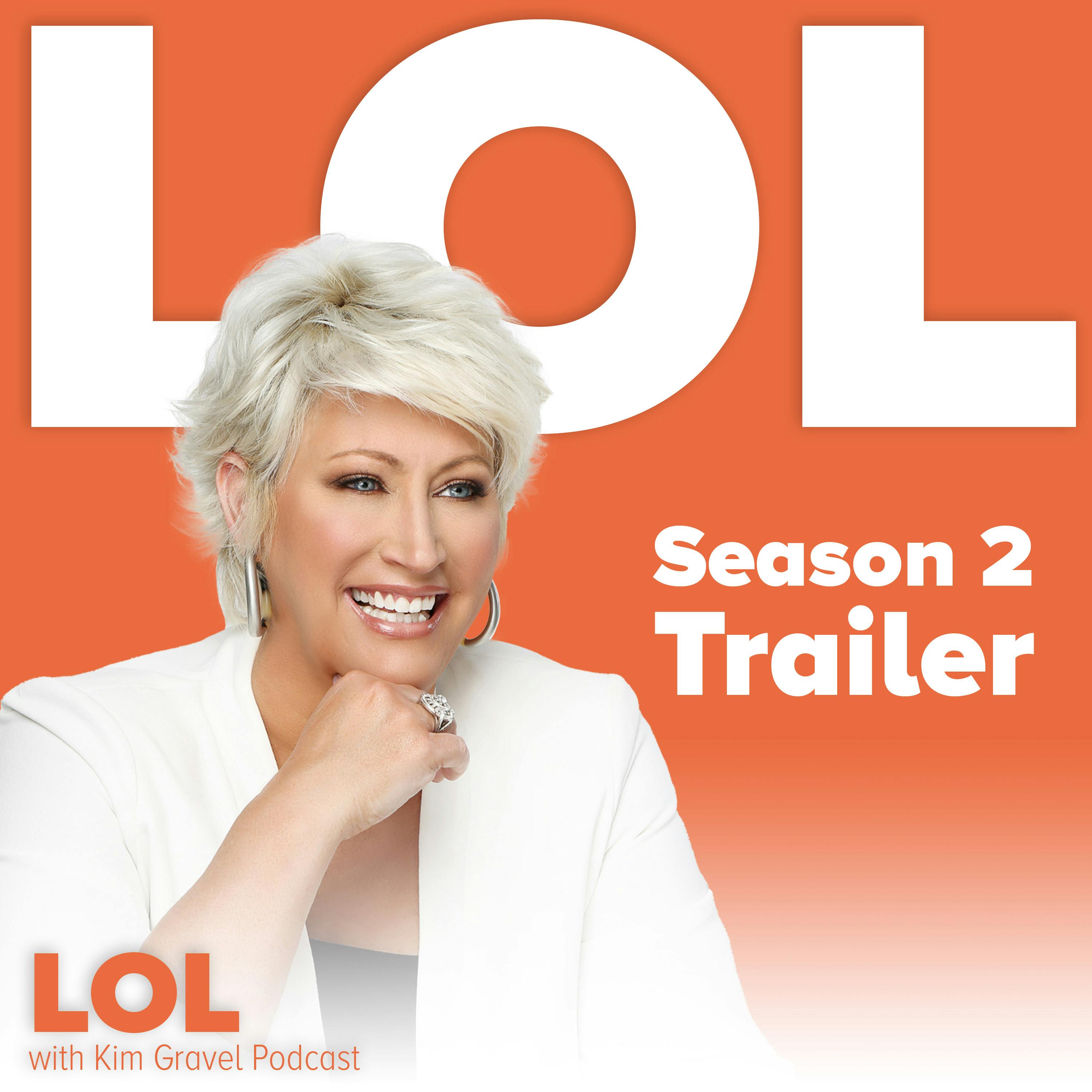 Season 2 Trailer | LOL With Kim Gravel Season 2 Trailer | LOL With Kim Gravel
