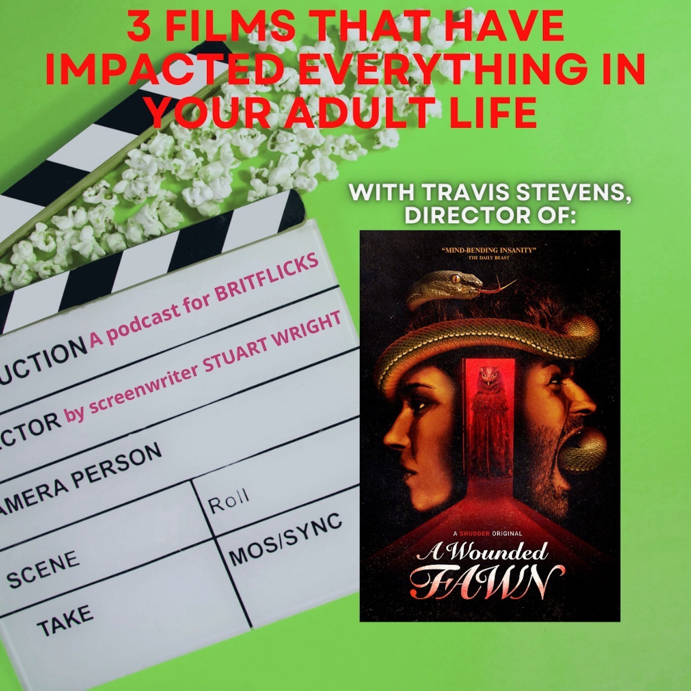 3 FILMS THAT HAVE IMPACTED EVERYTHING IN YOUR ADULT LIFE