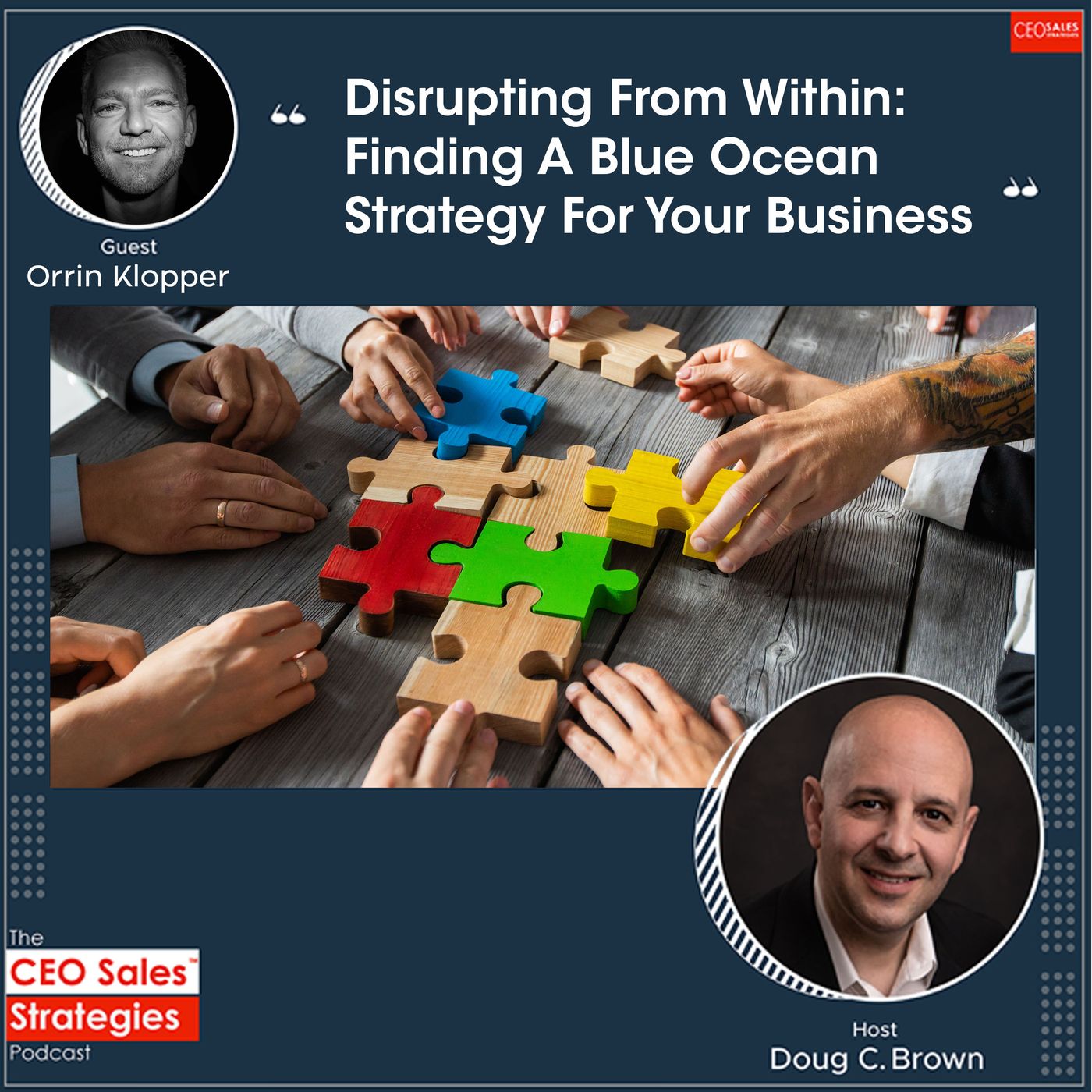 Disrupting From Within: Finding A Blue Ocean Strategy For Your Business With Orrin Klopper [Episode 121] episode artwork