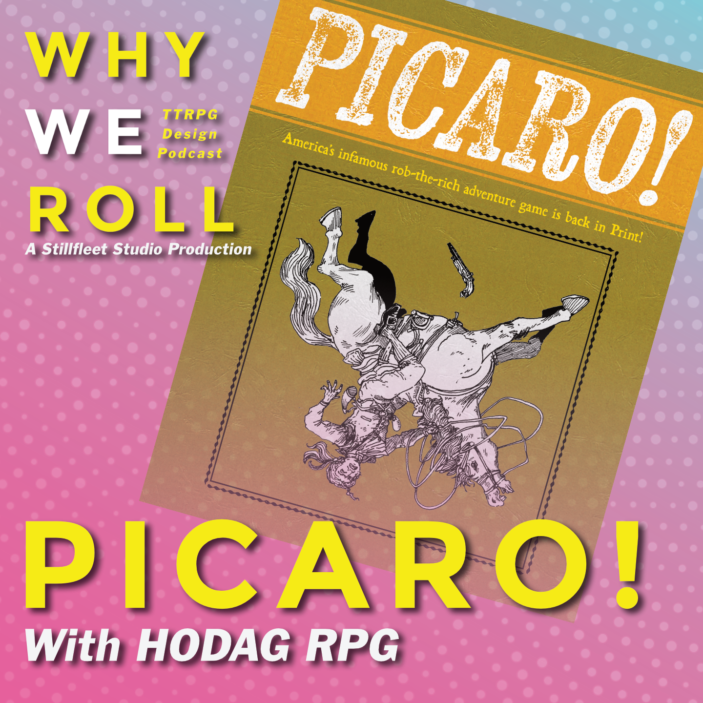 WWR 94 ☉ PICARO! w. HODAG RPG episode artwork