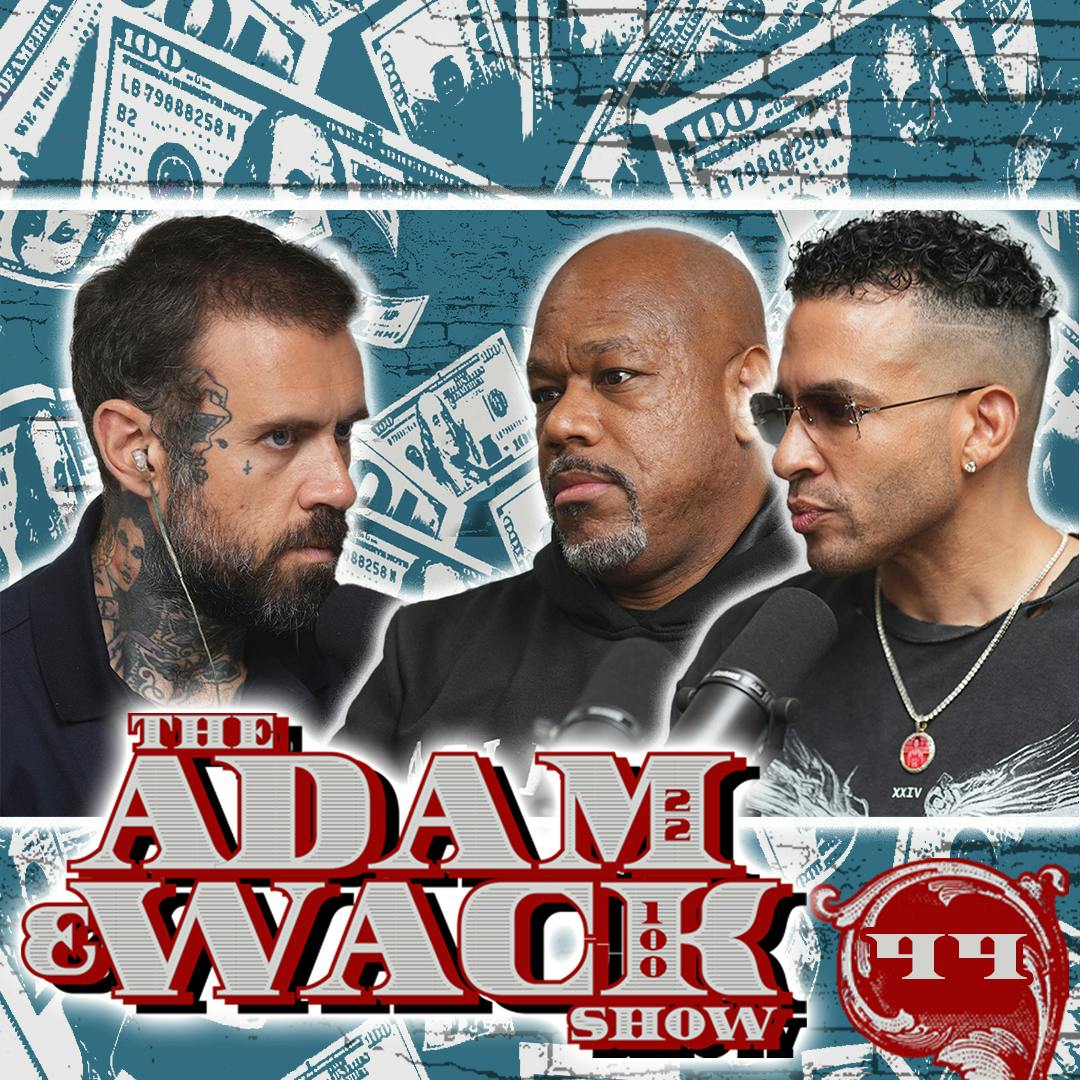The Adam & Wack Show # 44 with Jason Lee: The War in Stockton, Leaving Kanye & More