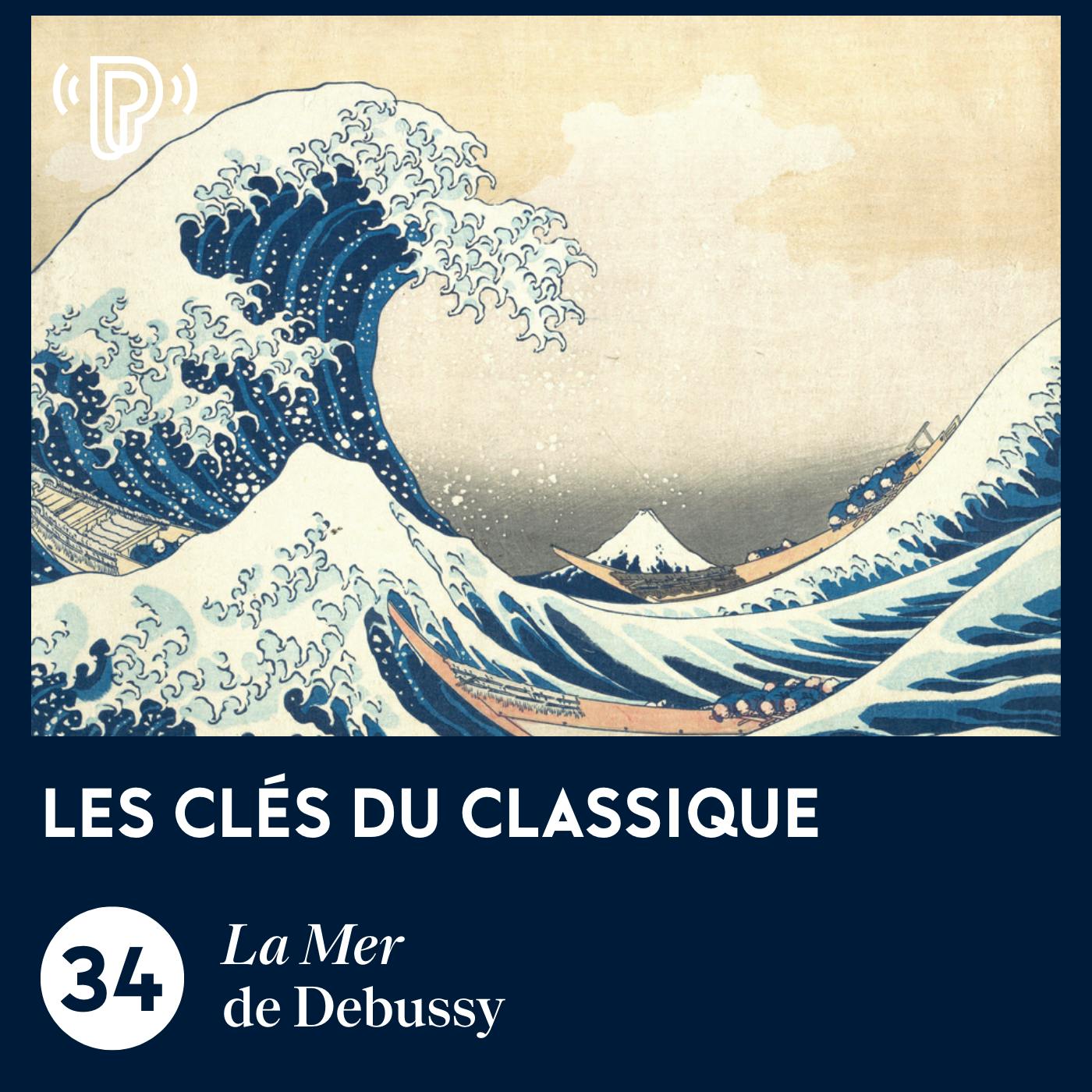 La Mer de Debussy | Les Clés du classique #34