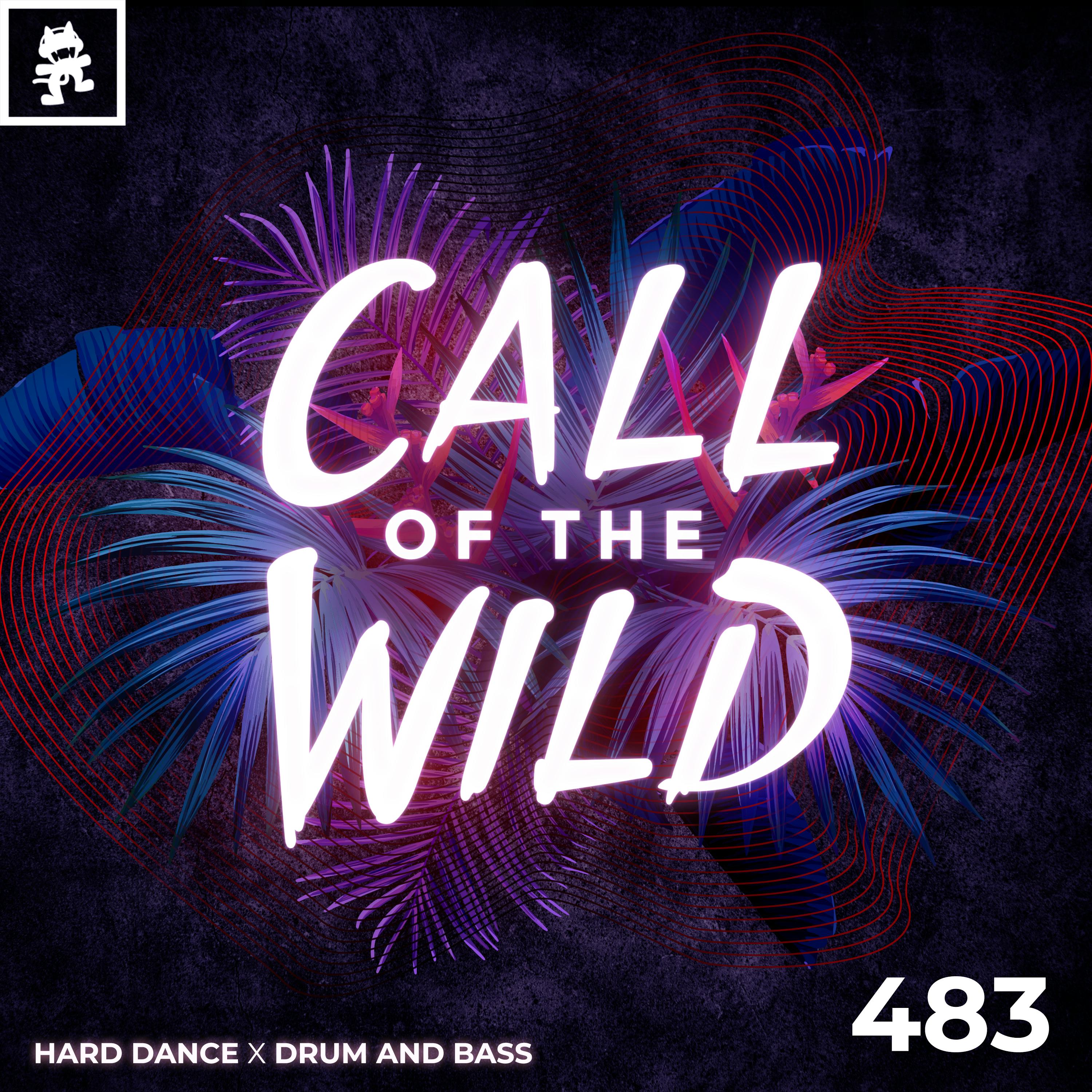 483 - Monstercat Call of the Wild: Hardcore x Drum and Bass (Mixed by Beatplant)