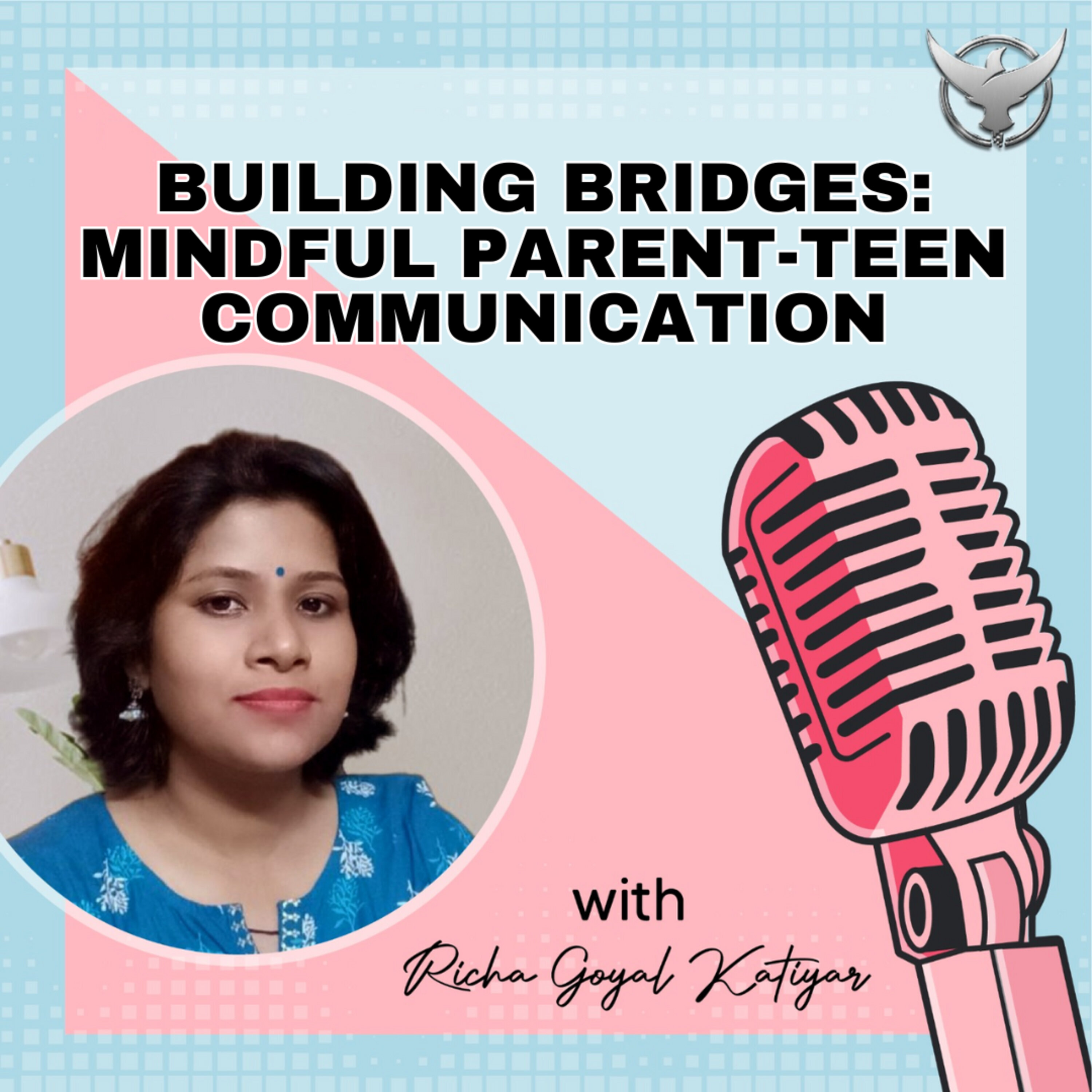 Building Bridges : Mindful Parent - Teen Communication episode artwork