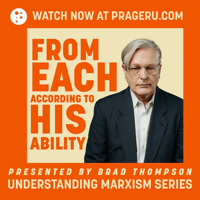 Understanding Marxism: From Each According to His Ability...