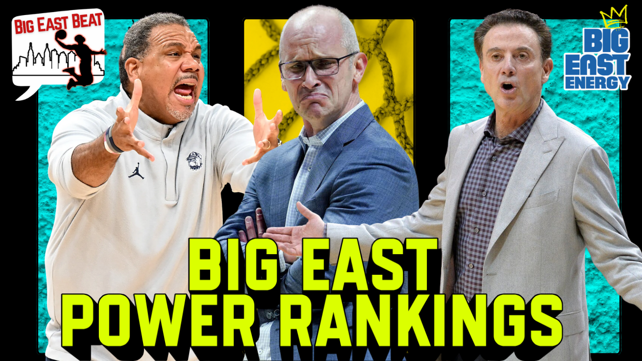 BIG EAST POWER RANKINGS: UCONN'S Year? Rick Pitino under fire? Hall for real? Georgetown in trouble?