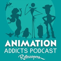 Animation Addicts Podcast - Disney, Pixar, & Animated Movie Reviews & Interviews | Rotoscopers podcast