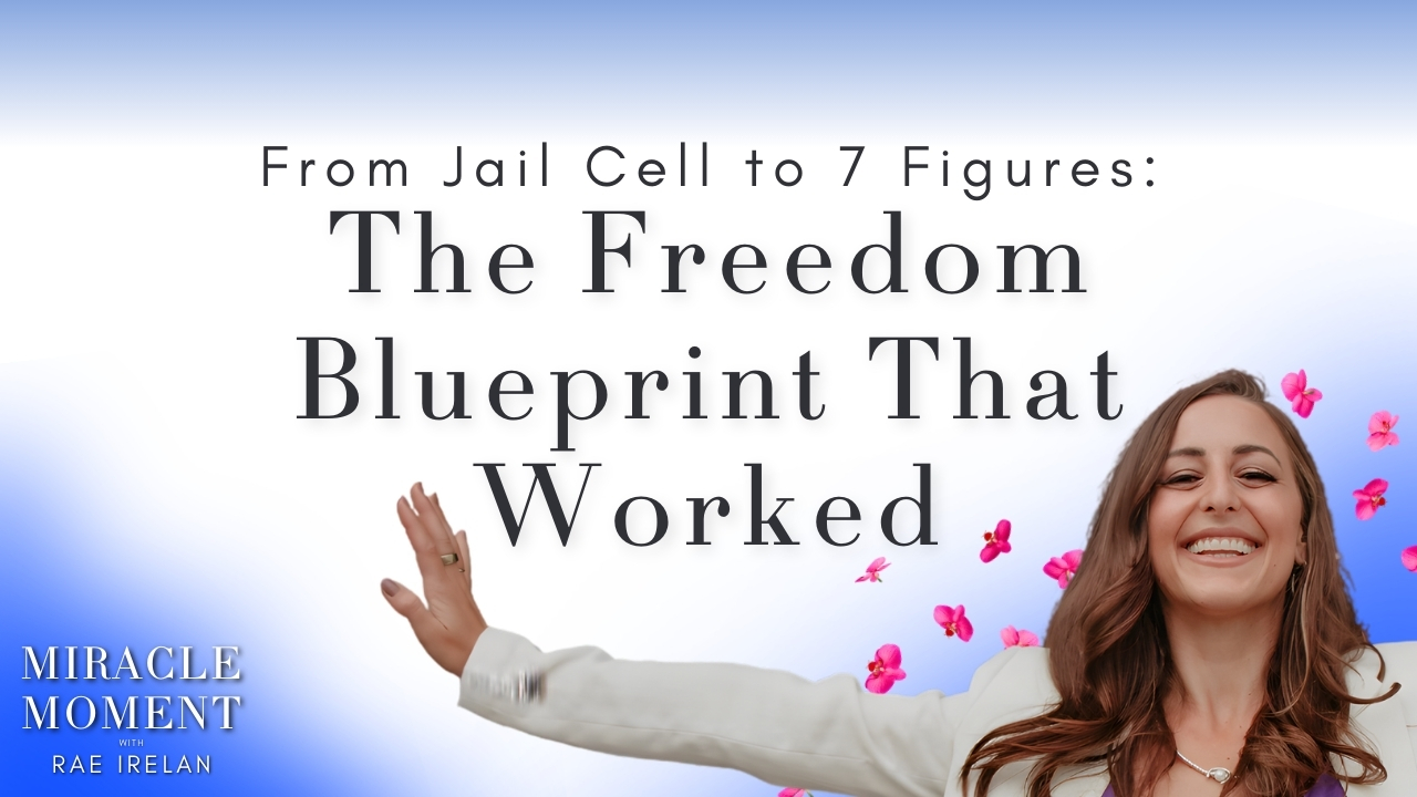 EP 152 | From Jail Cell to 7 Figures: The Freedom Blueprint That Worked