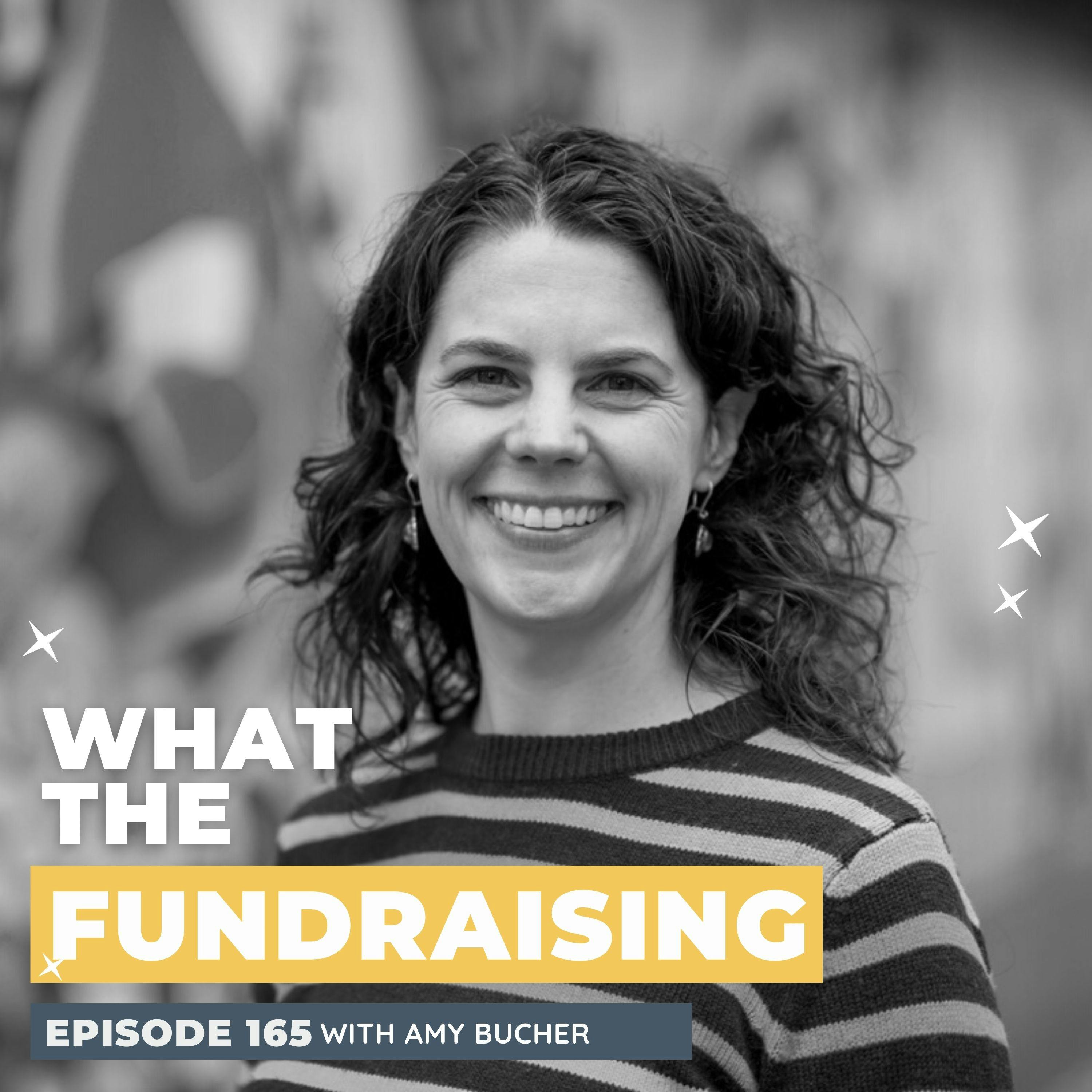 165: Motivating Change: Exploring the Crossroads of Healthcare and Fundraising with Amy Bucher