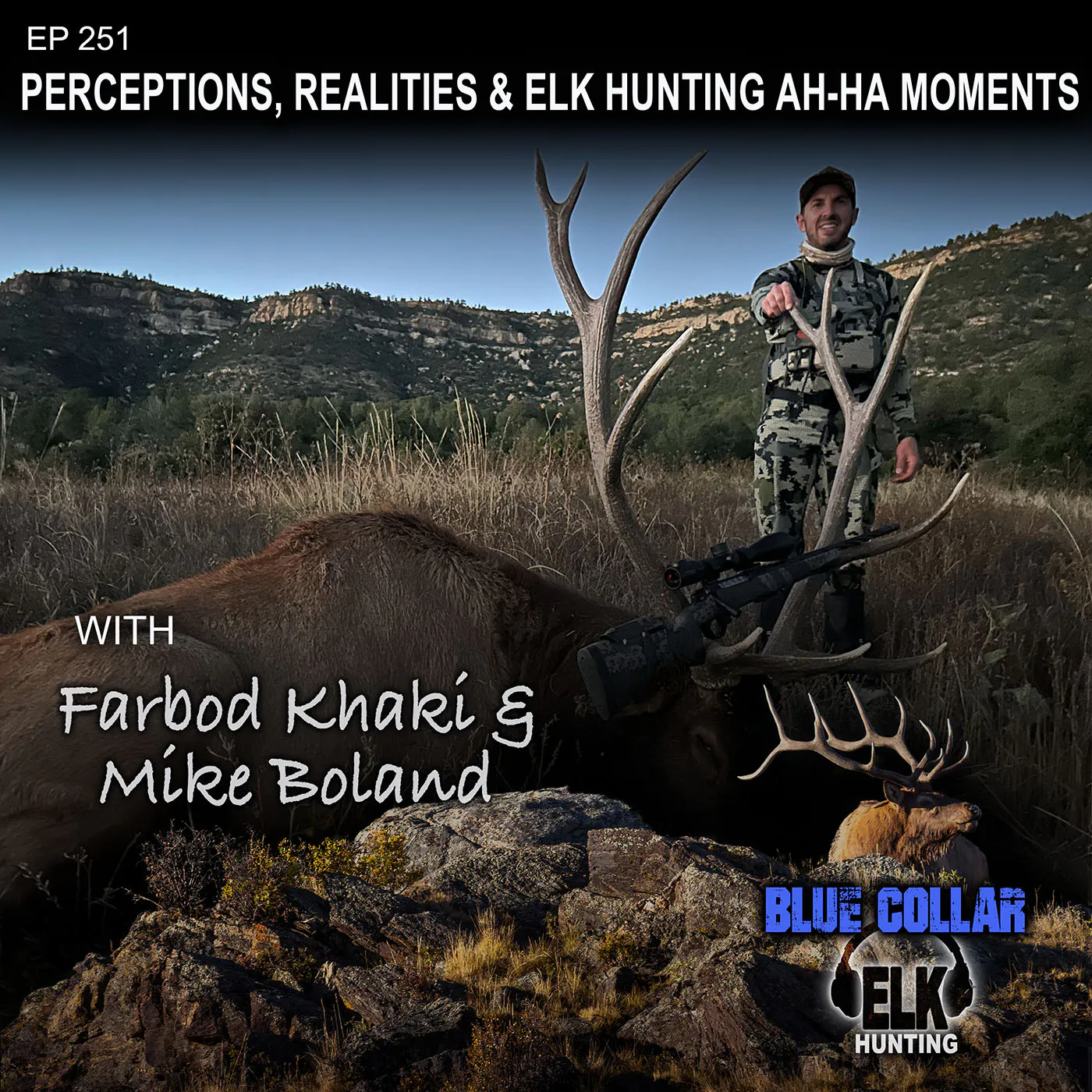 EP 251: Perceptions, Realities & Elk Hunting Ah-Ha Moments episode artwork