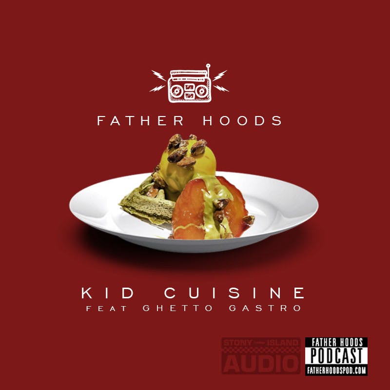 Kid Cuisine feat. Ghetto Gastro