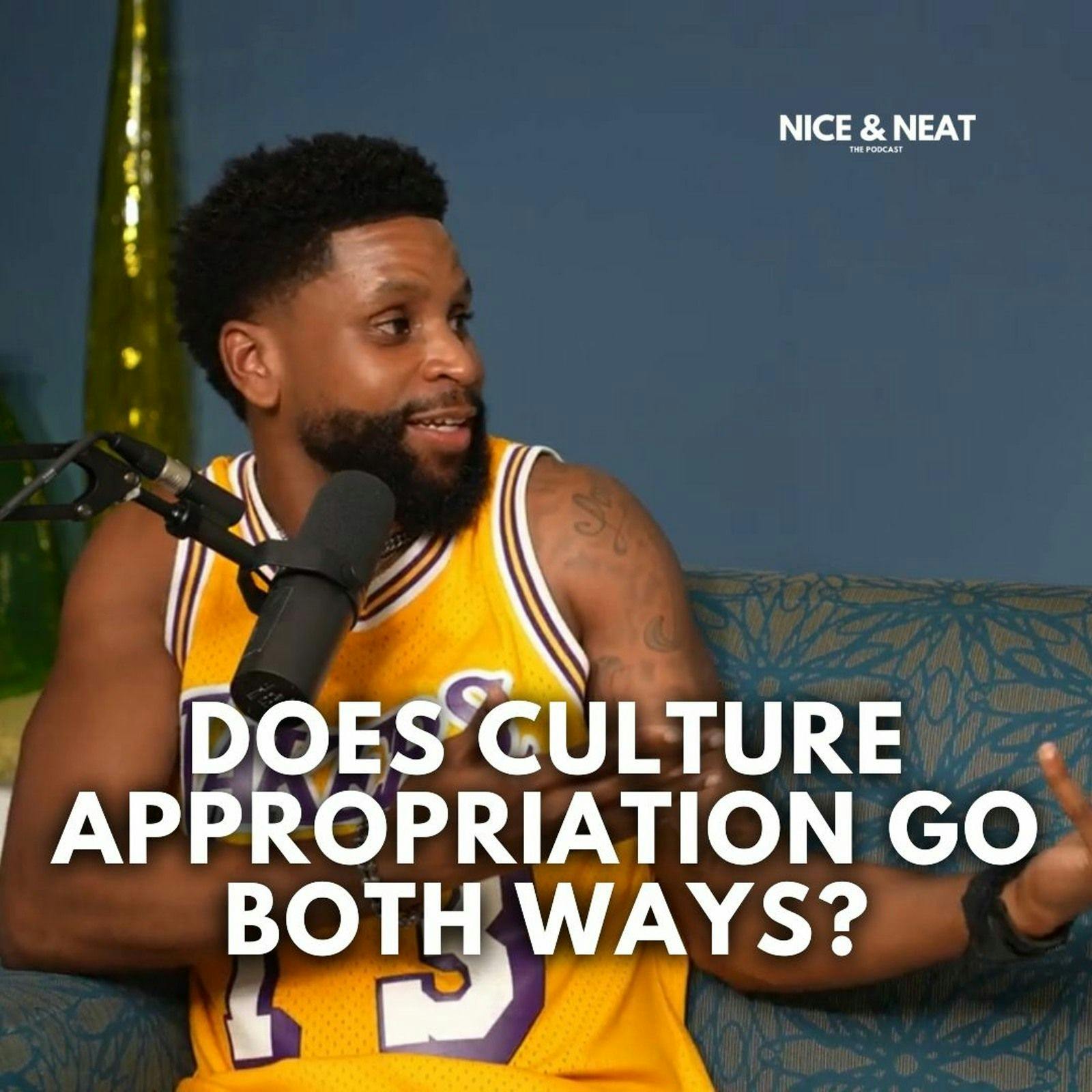 DOES CULTURE APPROPRIATION GO BOTH WAYS? (S4,EP11)