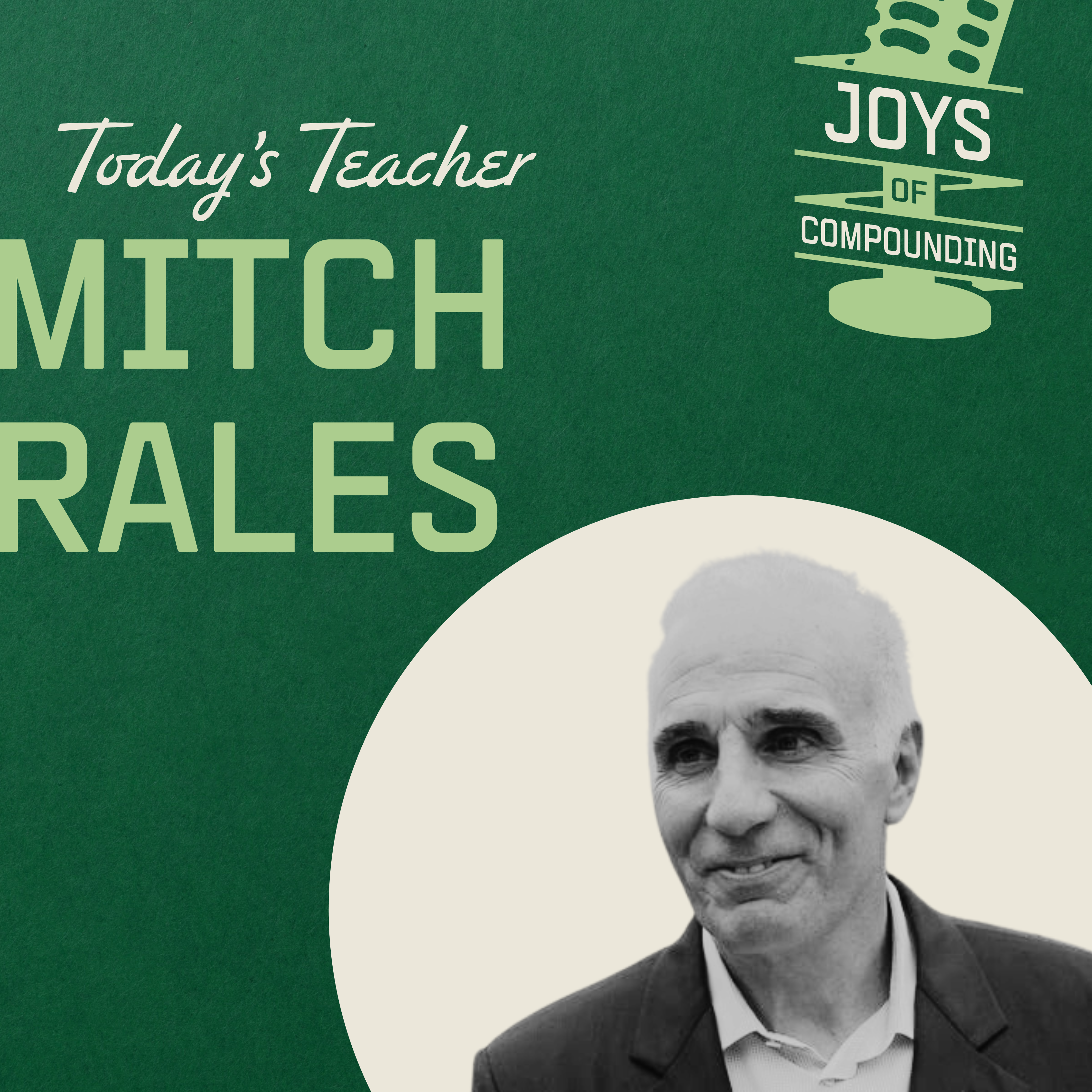 Mitch Rales - The Art of Compounding - [Joys of Compounding, REPLAY]