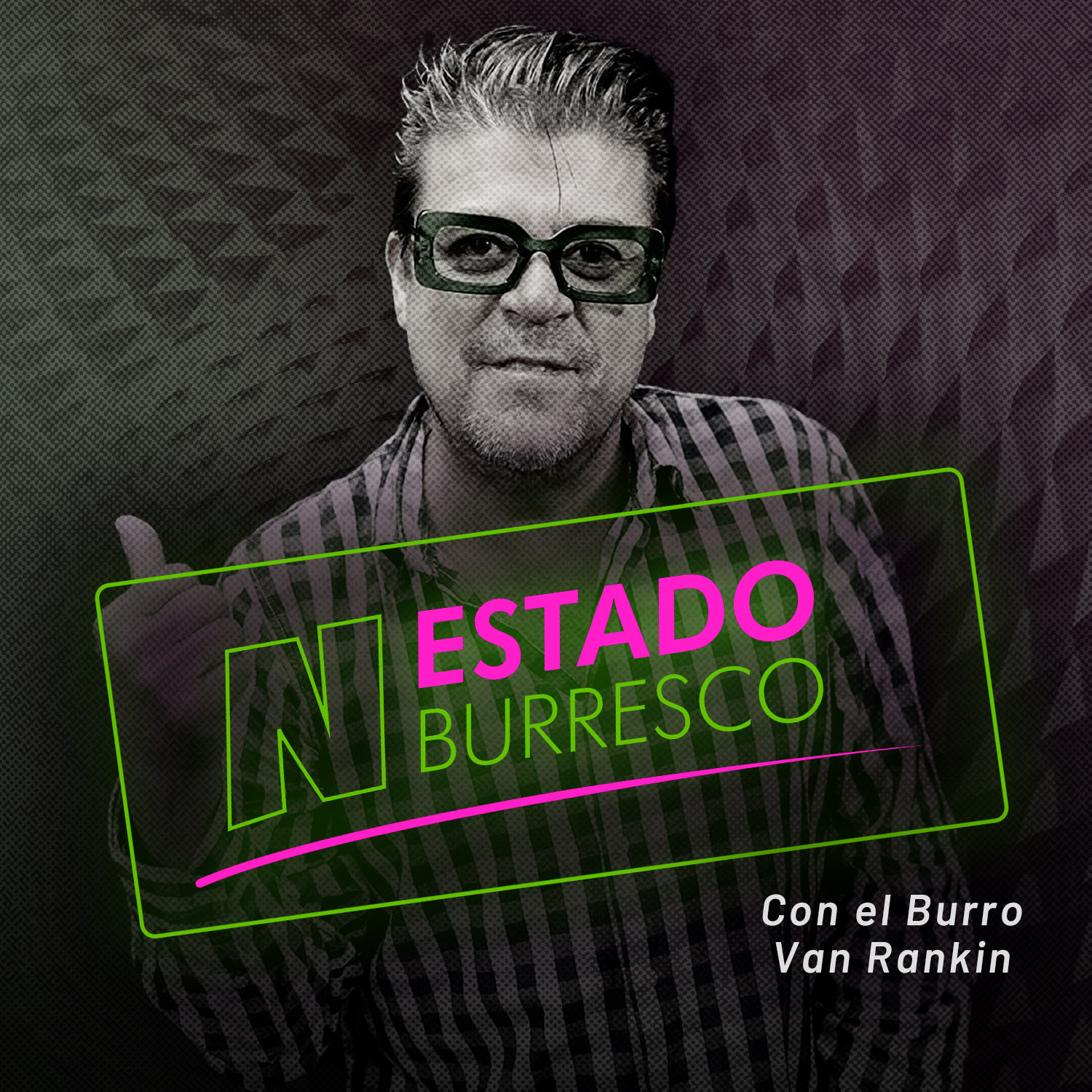 N ESTADO BURRESCO con EL \