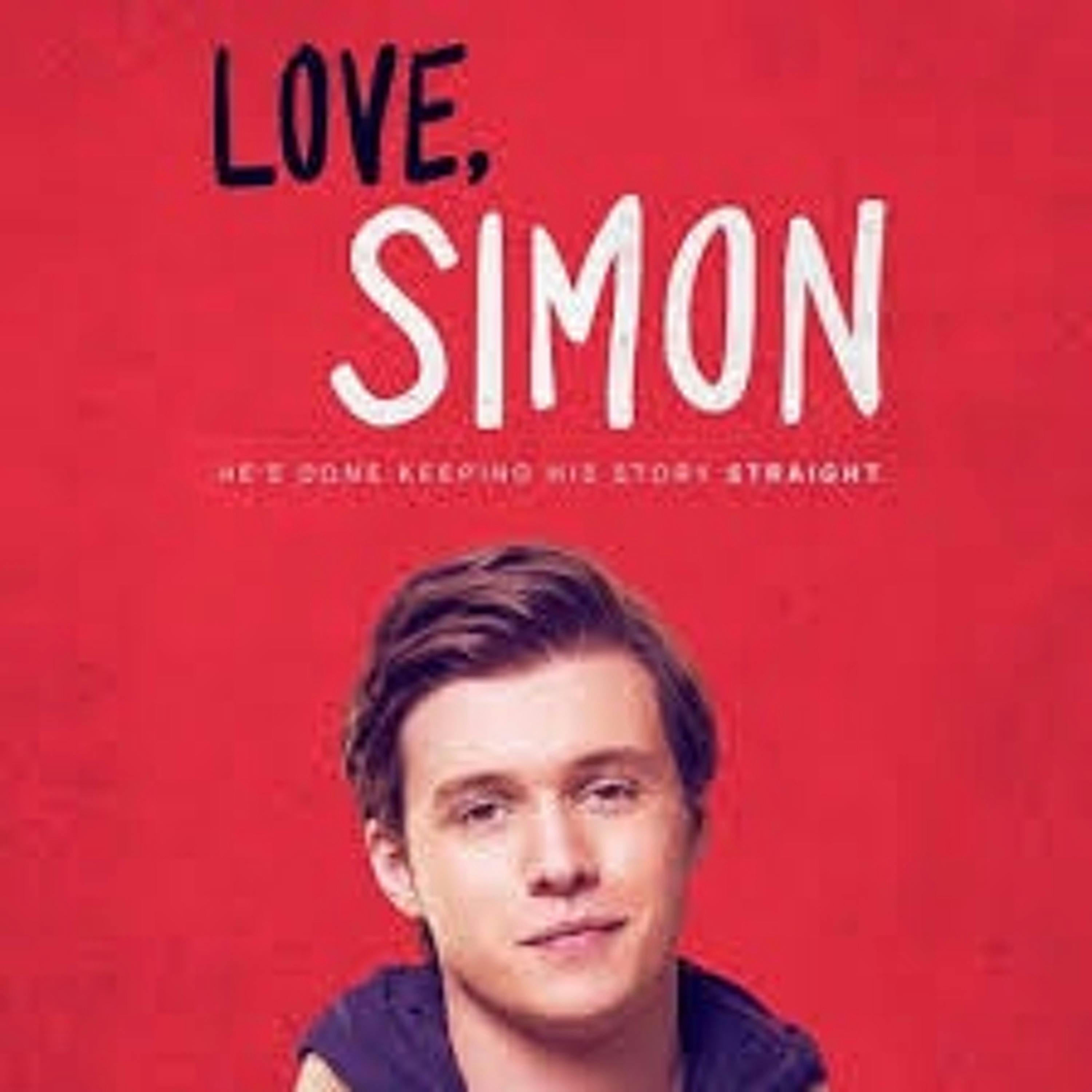 Episode 176 - Love Simon & Rise