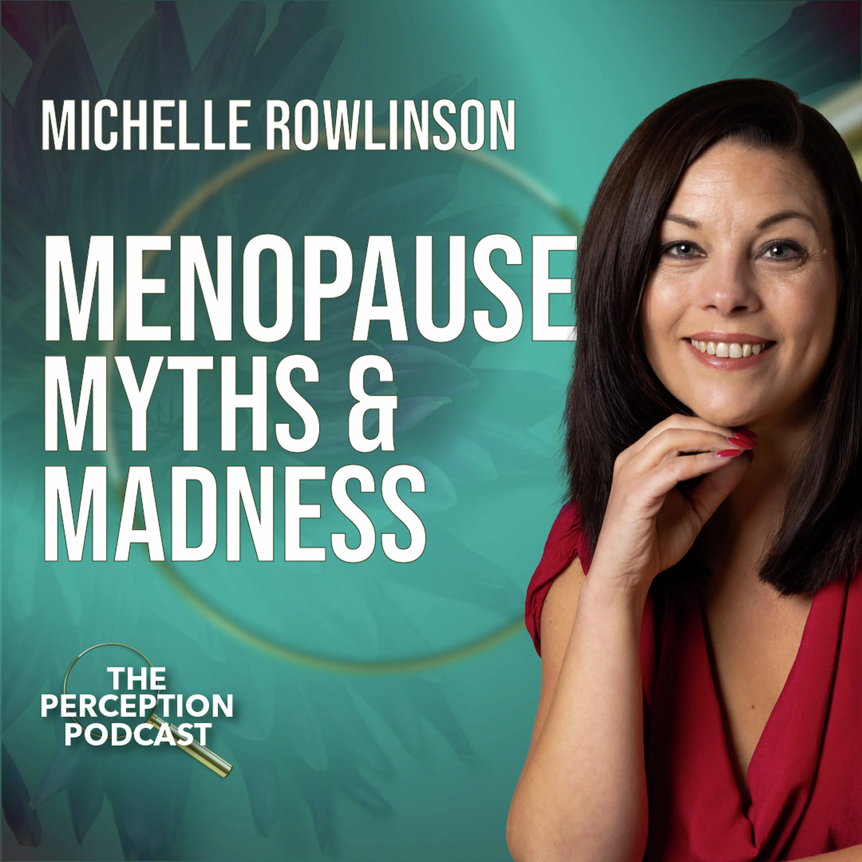 Breaking Menopause Myths with Michelle Rowlinson episode artwork