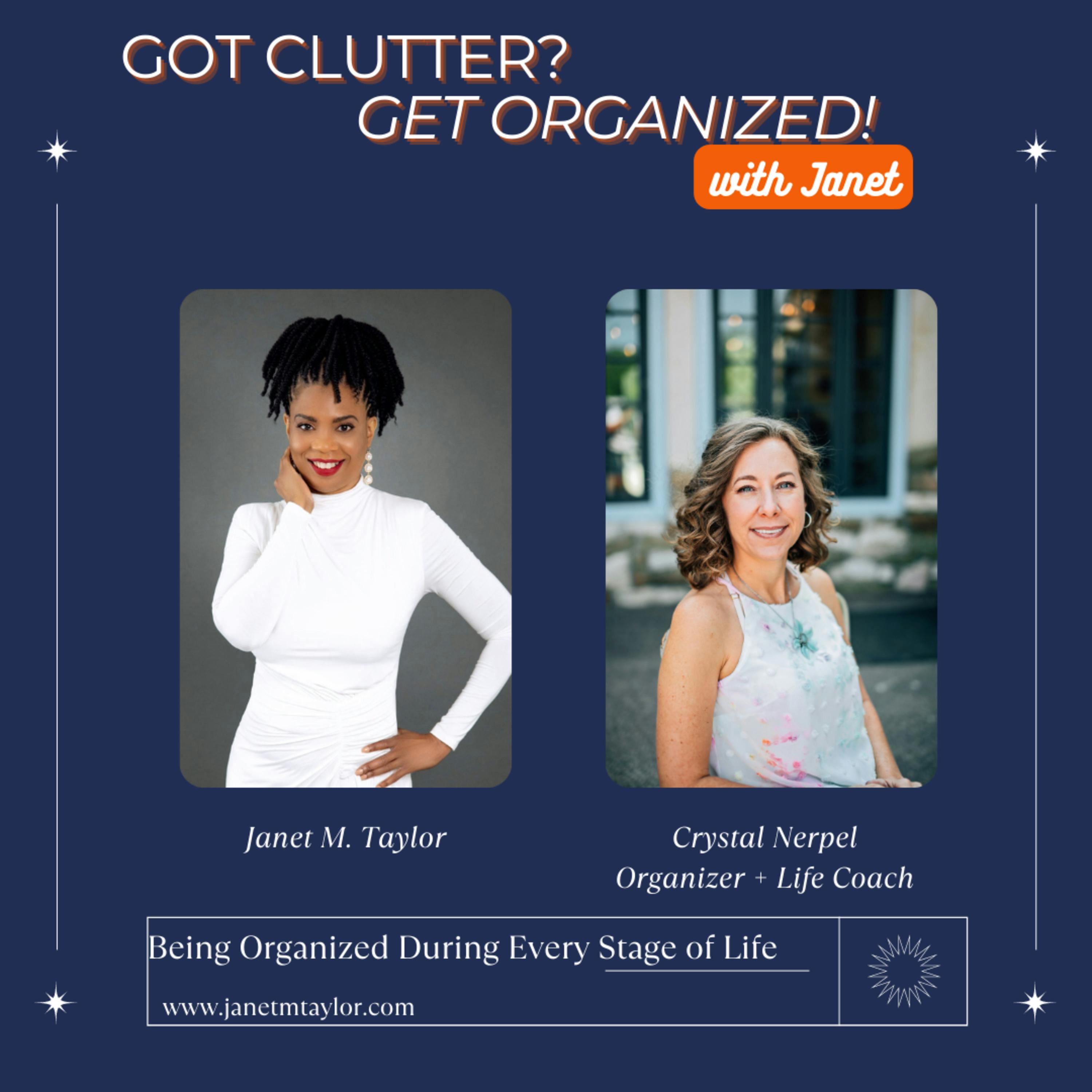 Staying Organized During Every Stage of Your Life with Crystal Nerpel