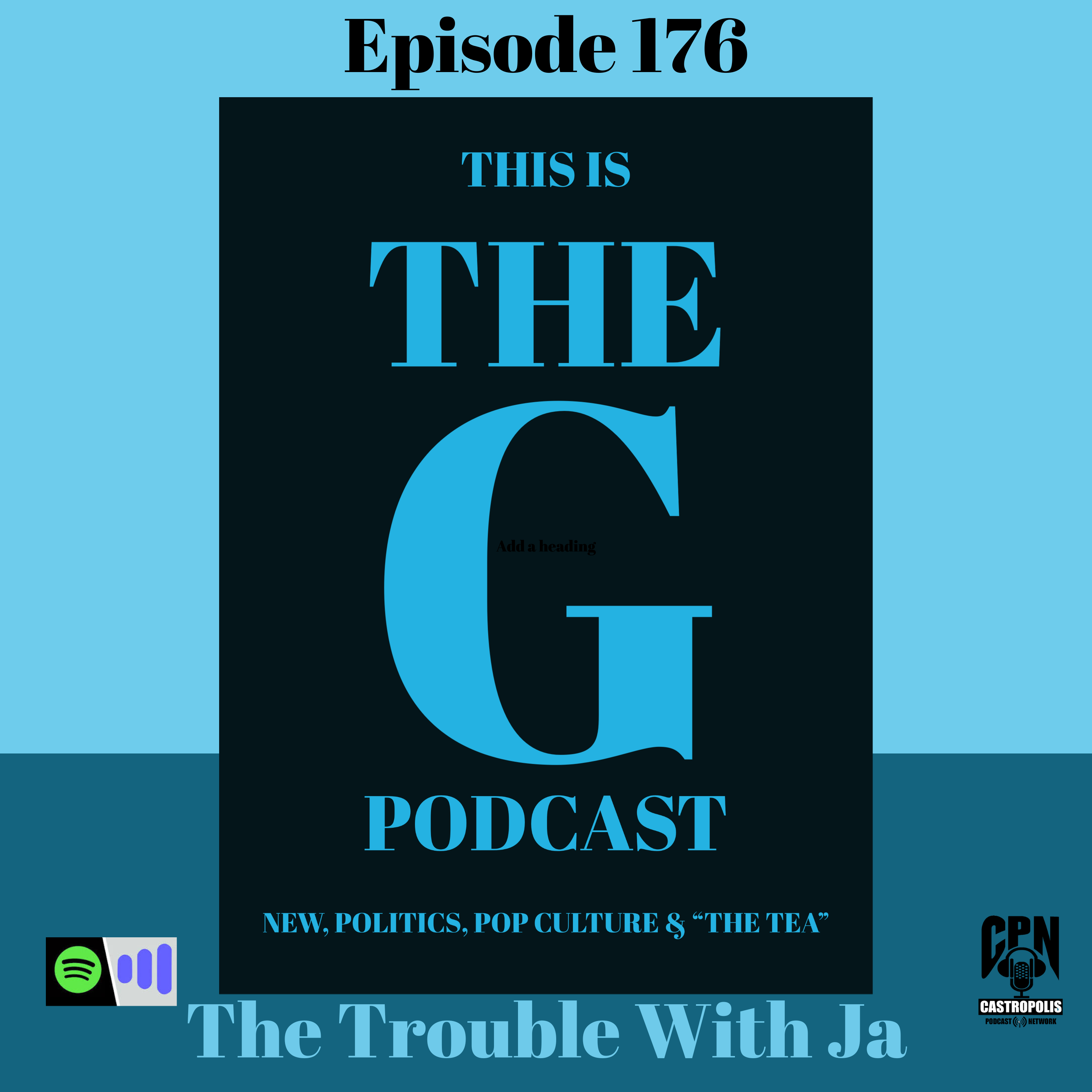 Episode 176 The Trouble With Ja episode artwork