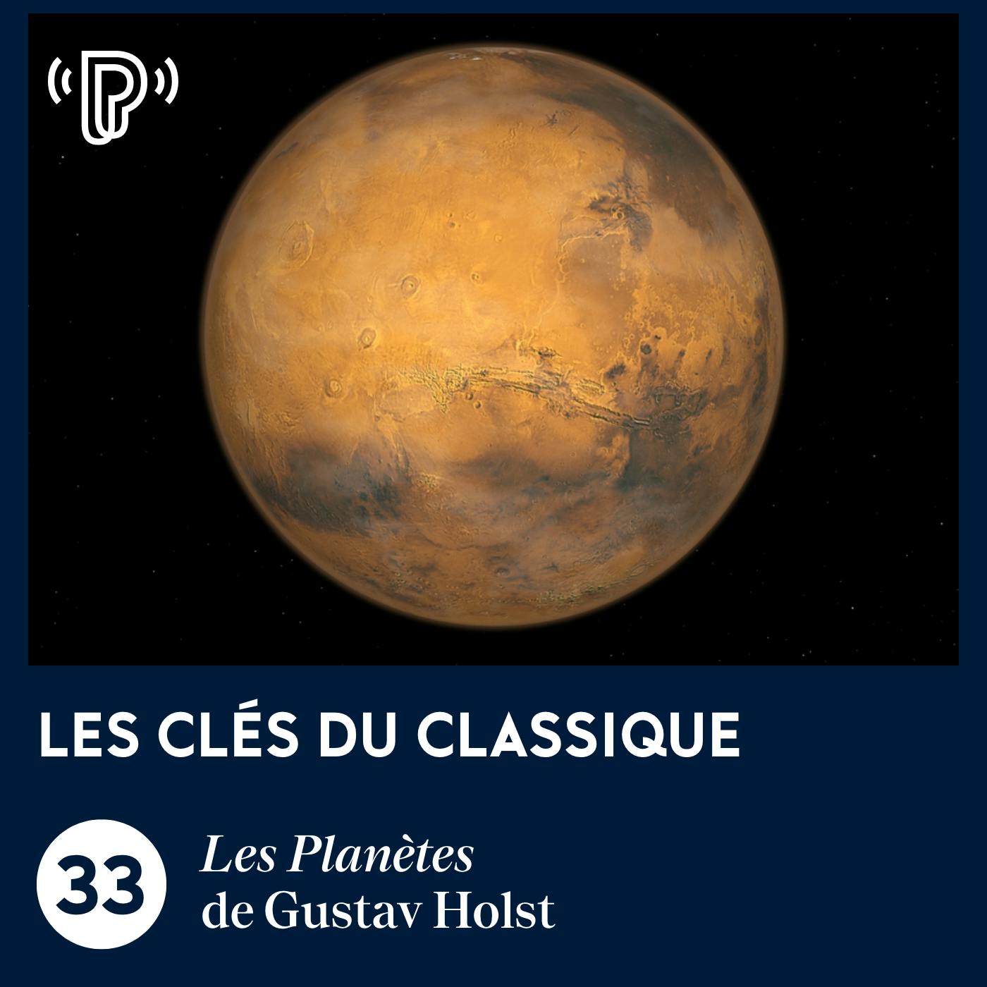 Les Planètes de Holst | Les Clés du classique #33