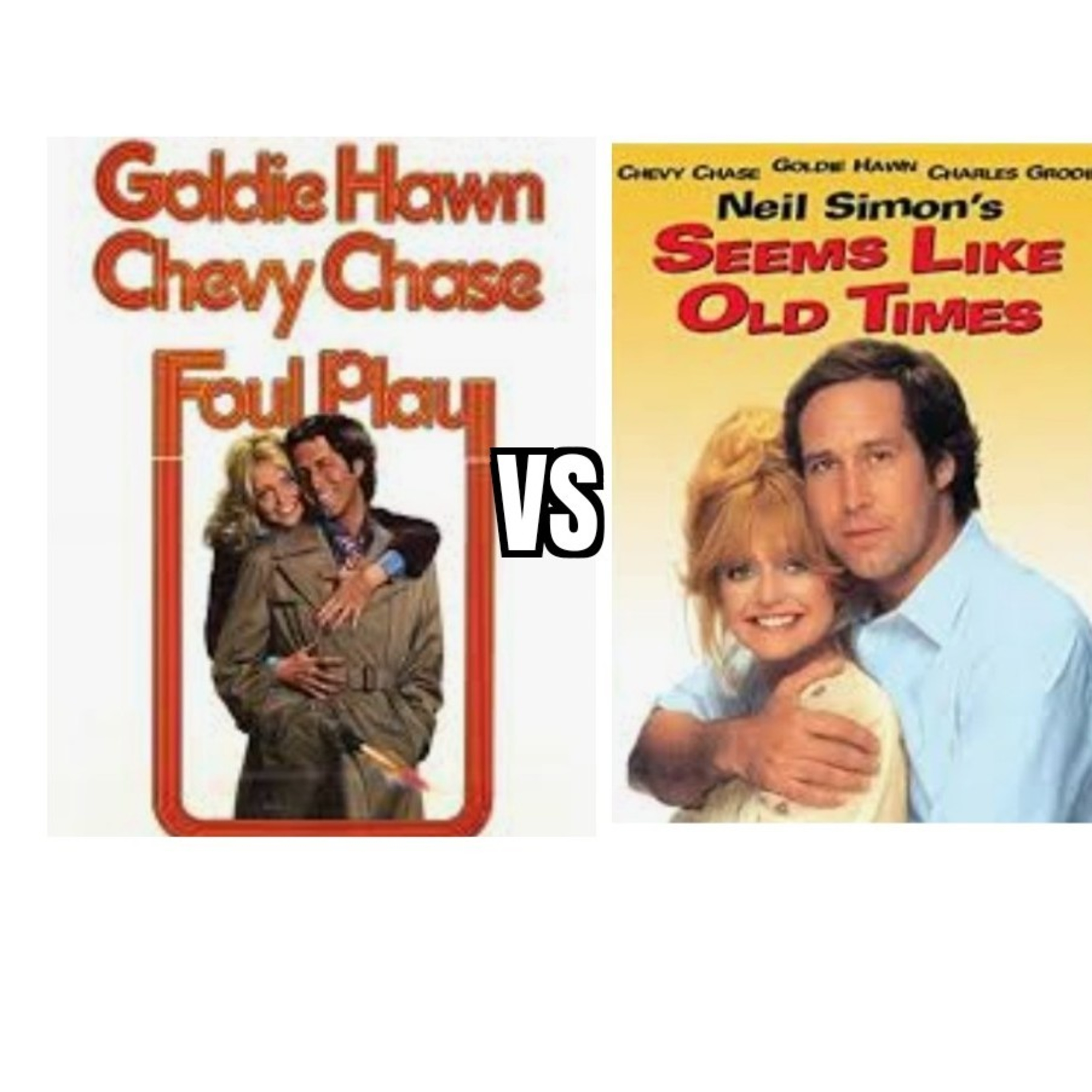 Foul Play Vs. Seems Like Old Times episode artwork