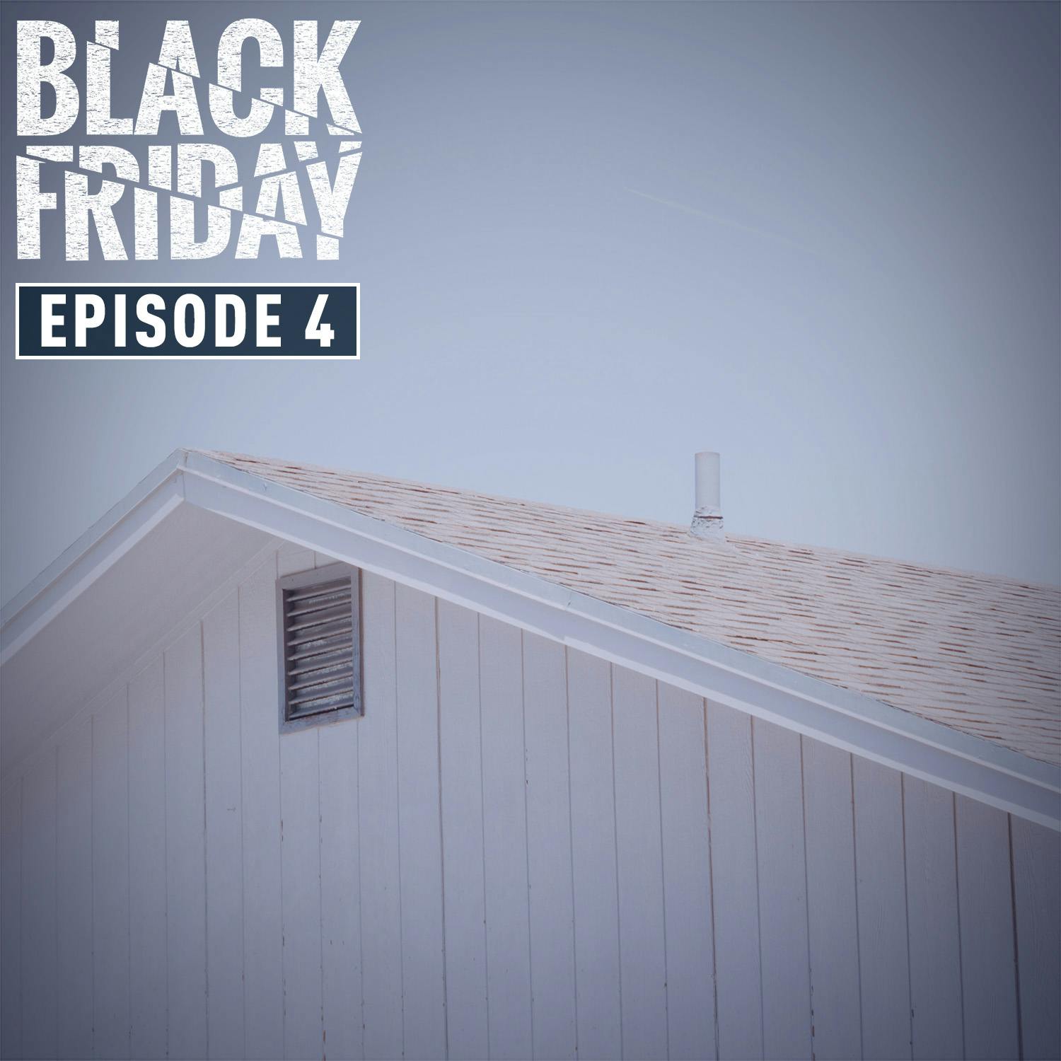 Black Friday, Chapter 4 – A Family Thing Black Friday, Chapter 4 – A Family Thing