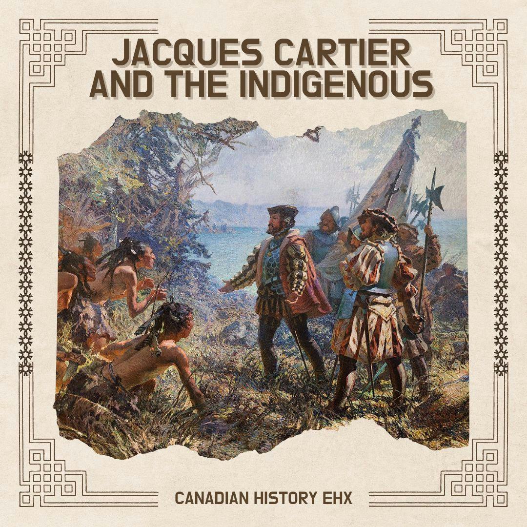Cartier And The Indigenous