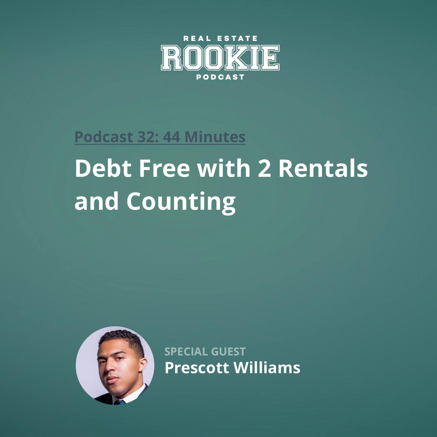 32: Debt Free with 2 Rentals and Counting with 24-Year-Old ICU Nurse Prescott Williams
