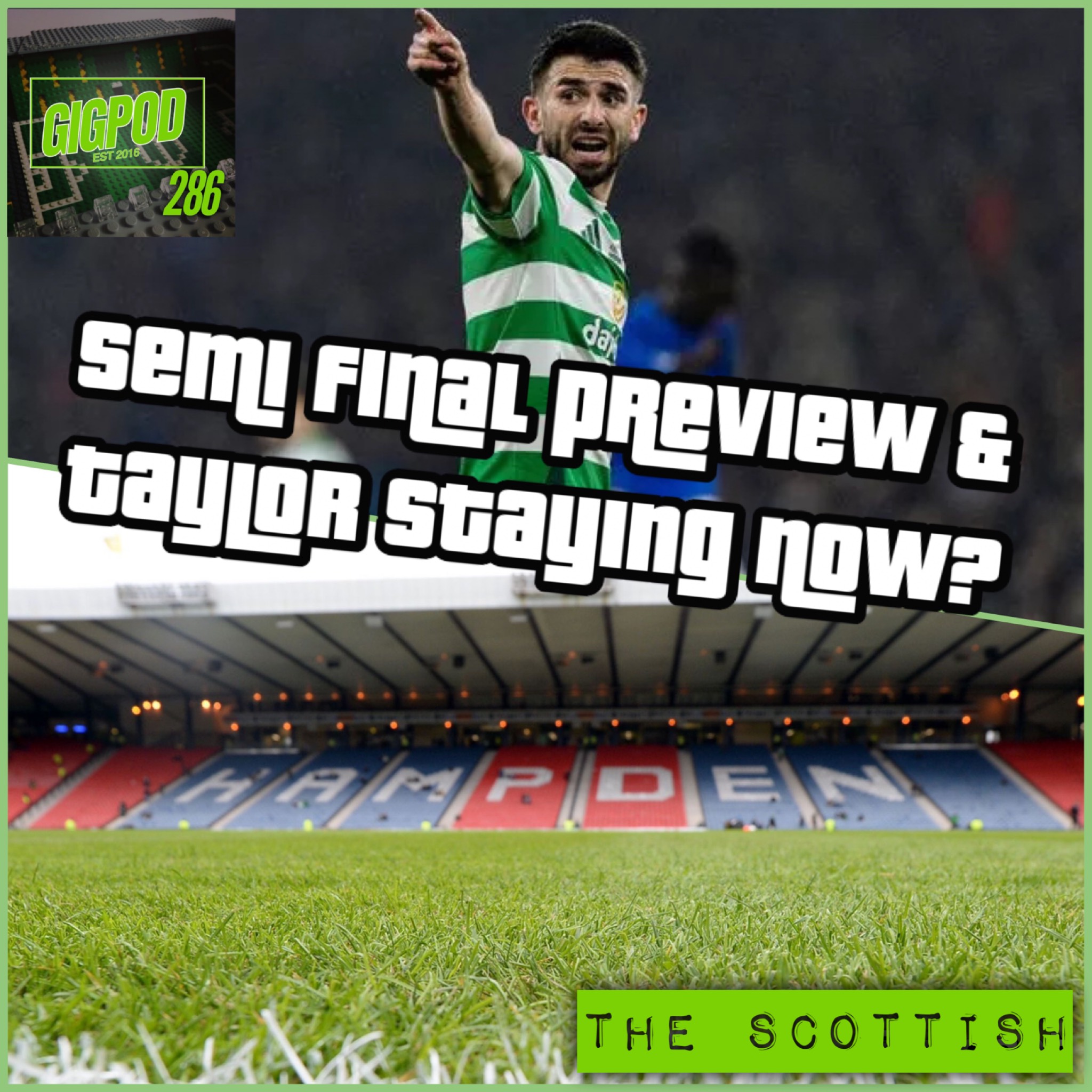 GIGPOD EP 286: SEMI FINAL PREVIEW & TAYLOR STAYING NOW?