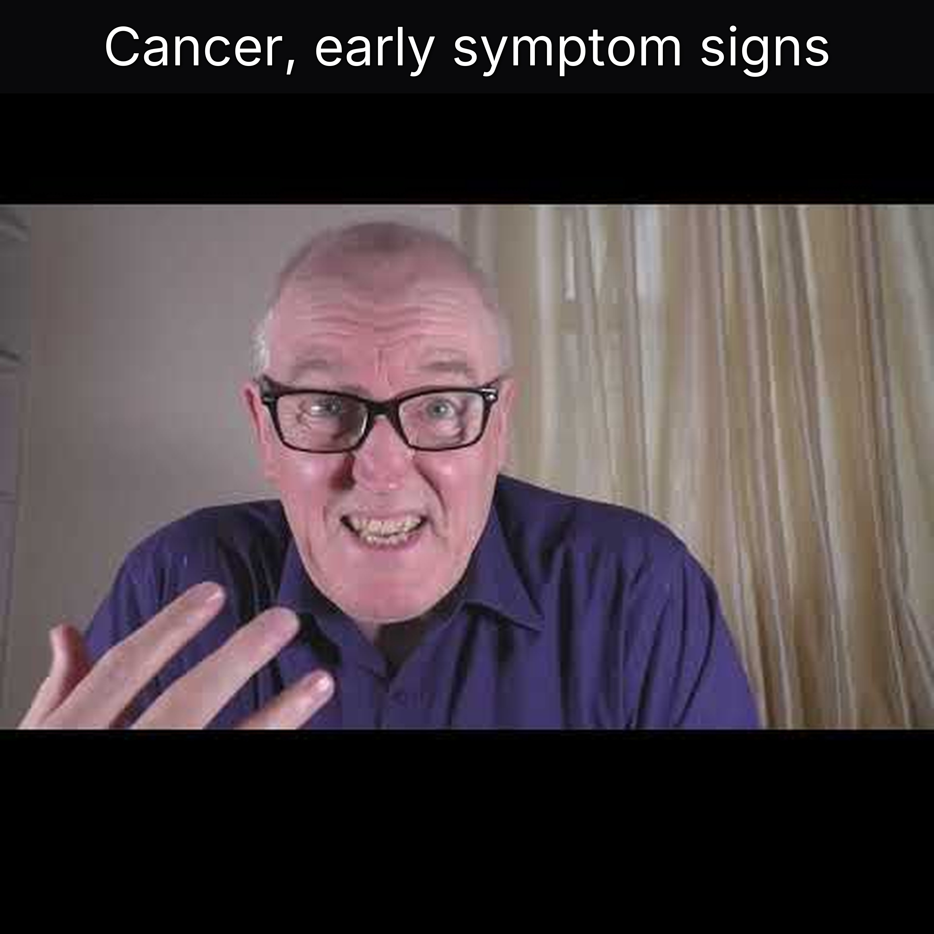 Cancer, early symptom signs