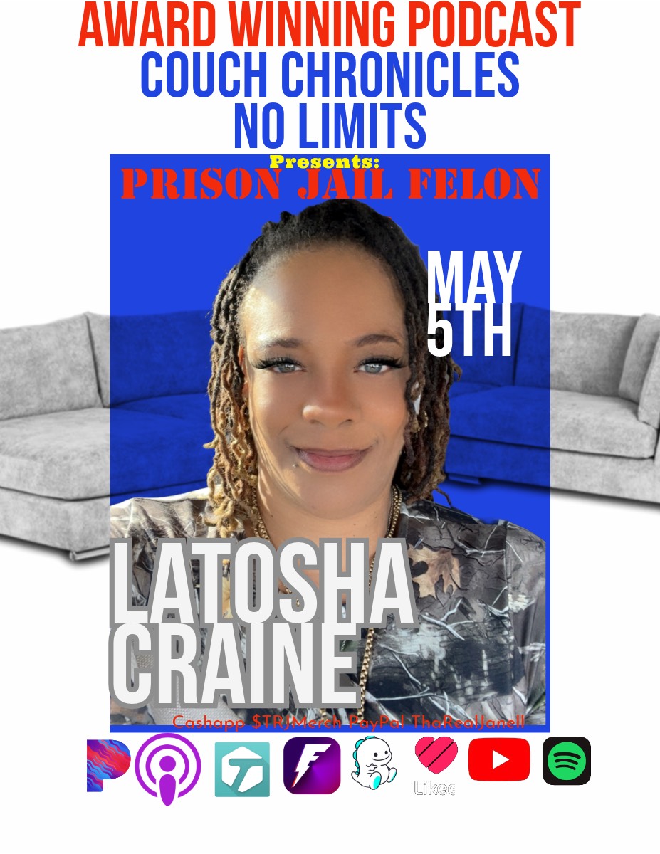Prison Jail Felon Talk W/ Latosha Craine-Couch Chronicles No Limits episode artwork