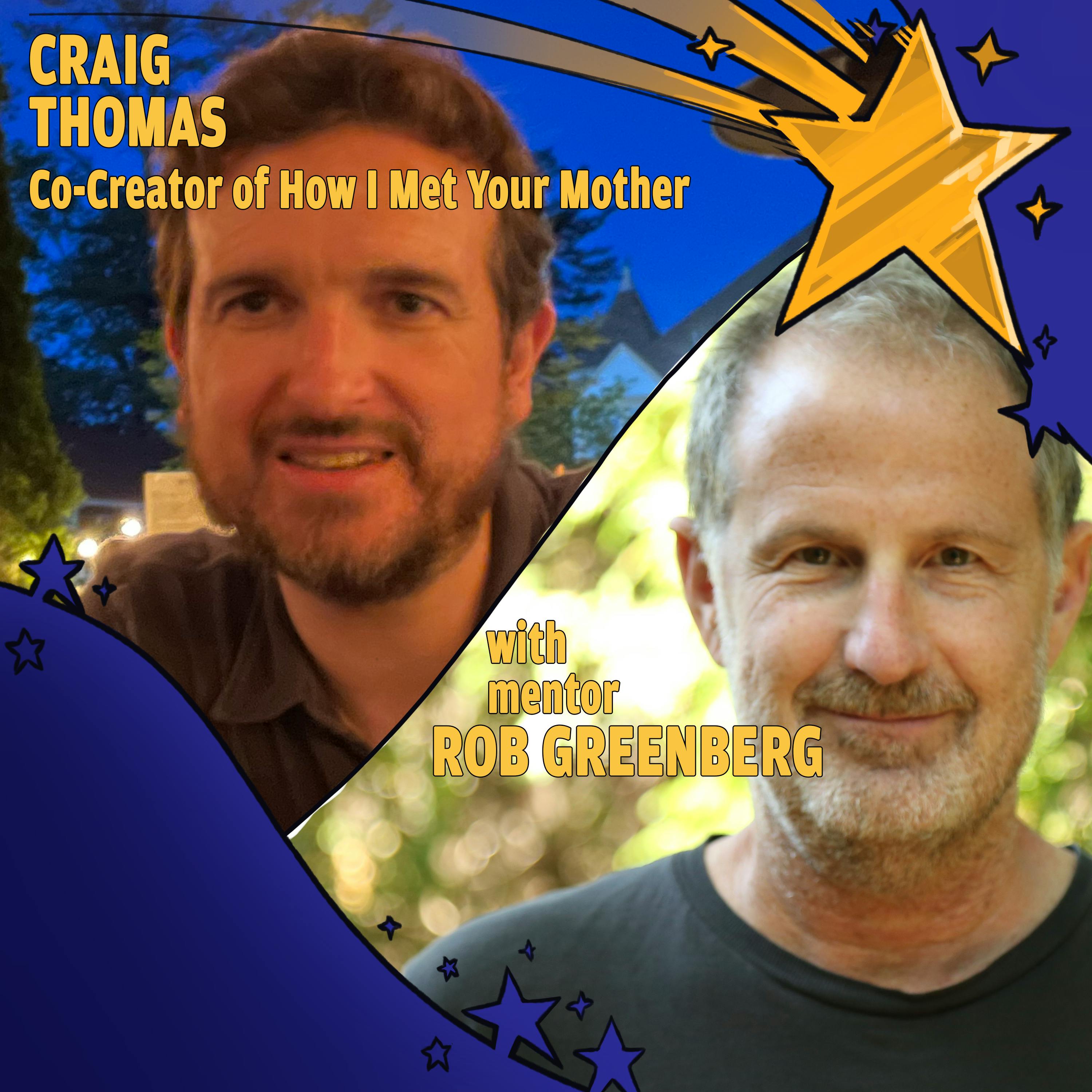 How They Met Each Other: Craig Thomas and Rob Greenberg