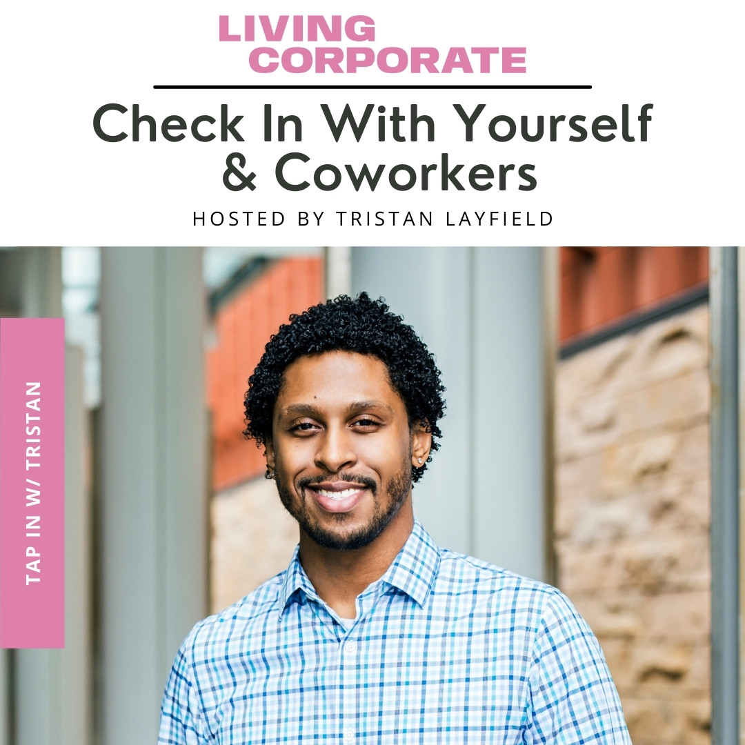 TAP In with Tristan : Check In With Yourself & Coworkers episode artwork