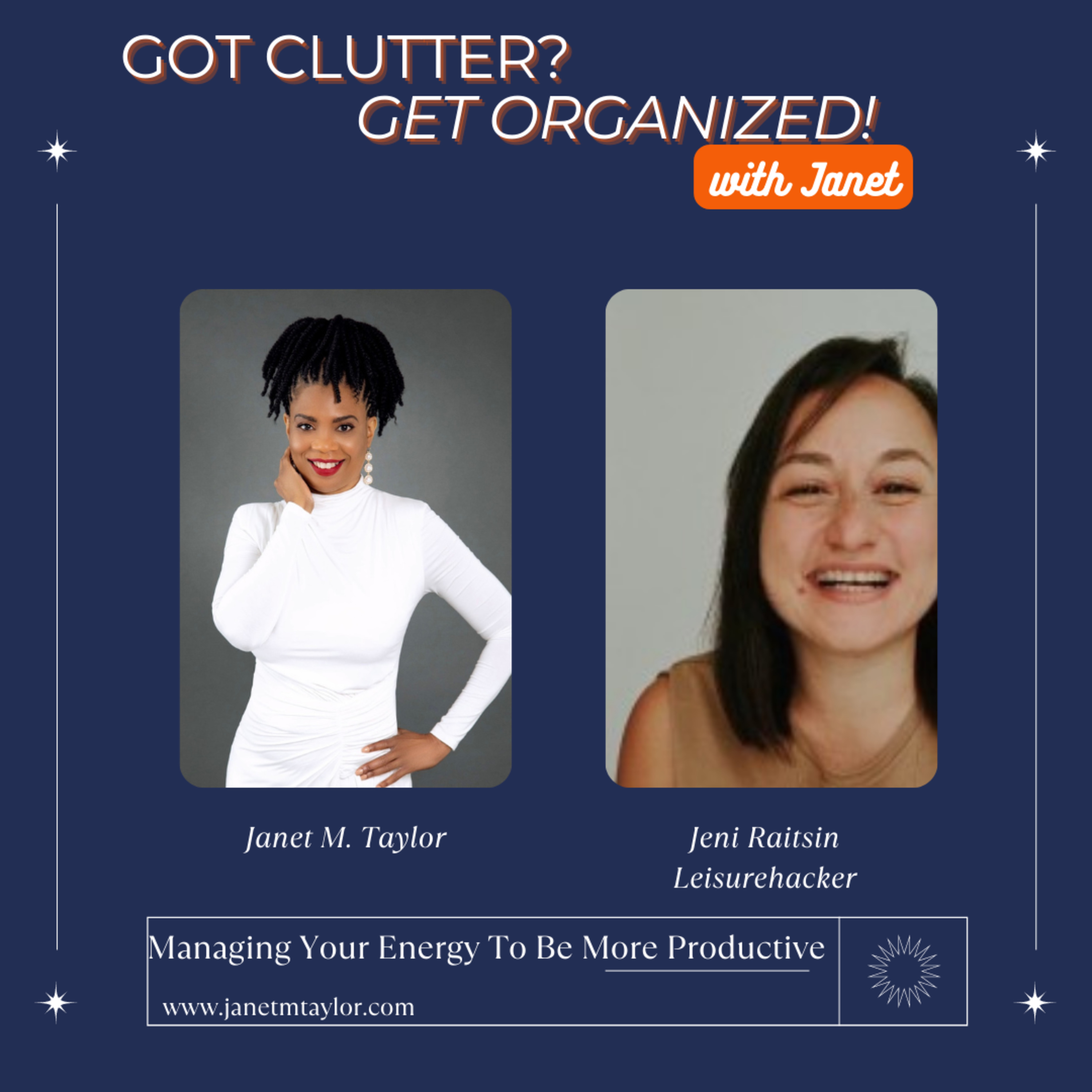 Got Clutter? Get Organized! with Janet