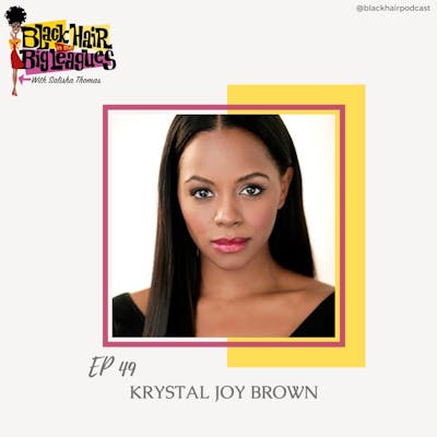 EP 49- KRYSTAL JOY BROWN