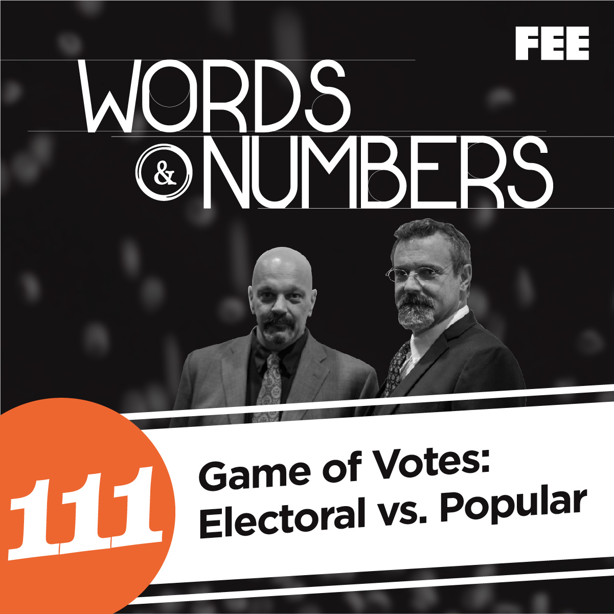 Episode 111: Game of Votes: Electoral vs. Popular