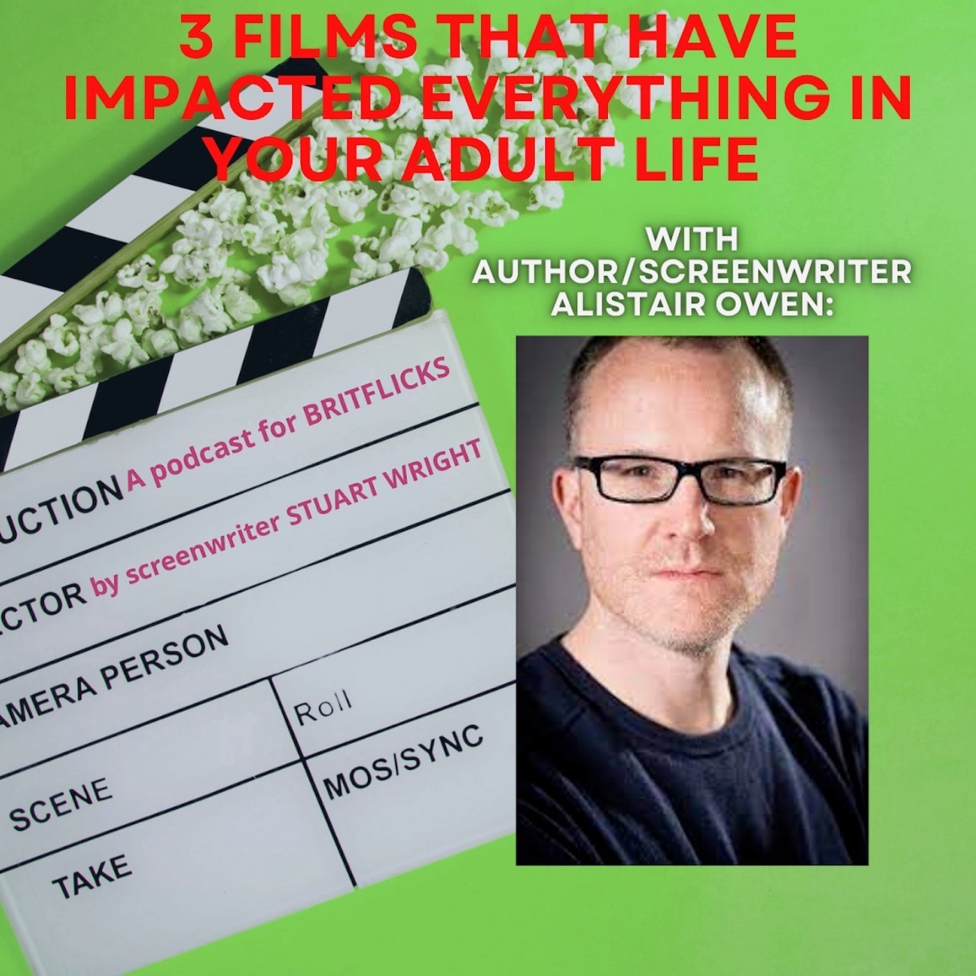 3 FILMS THAT HAVE IMPACTED EVERYTHING IN YOUR ADULT LIFE