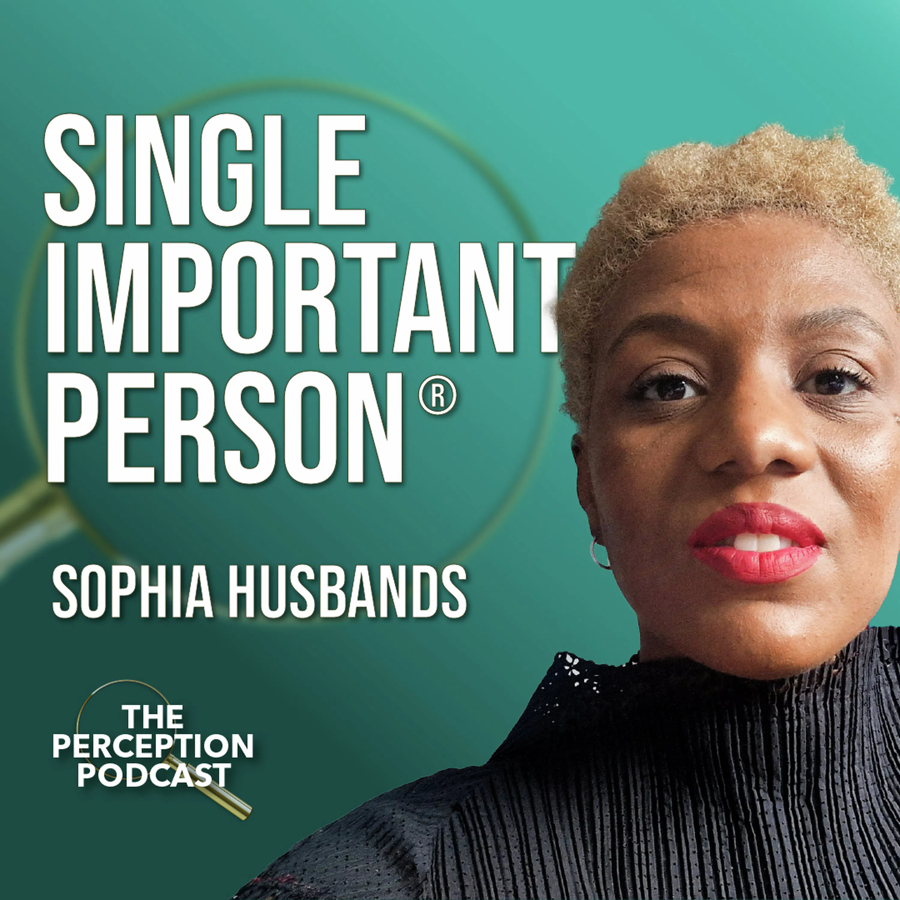 The Single Important Person Method with Sophia Husbands episode artwork