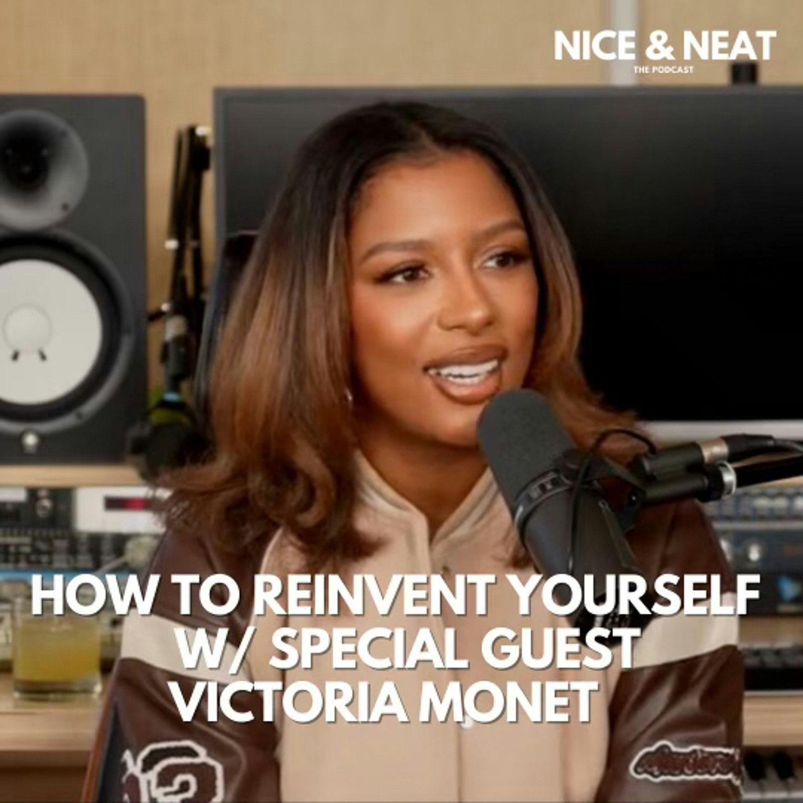 ‘HOW TO REINVENT YOURSELF W/ SPECIAL GUEST VICTORIA MONET’ (S4,EP5)