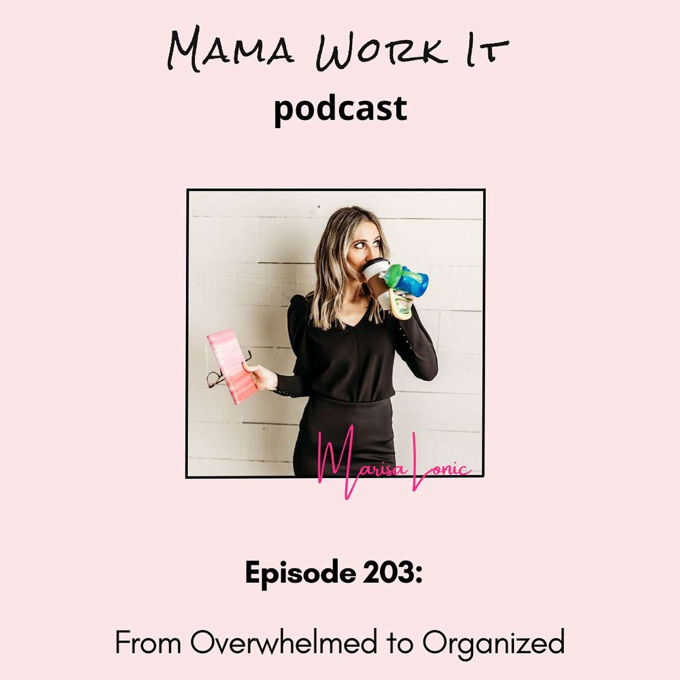 Mama Work It Podcast