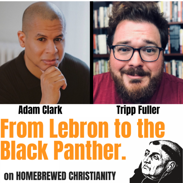 From Lebron James to the Black Panther: Black Theology QnA w/ Adam Clark