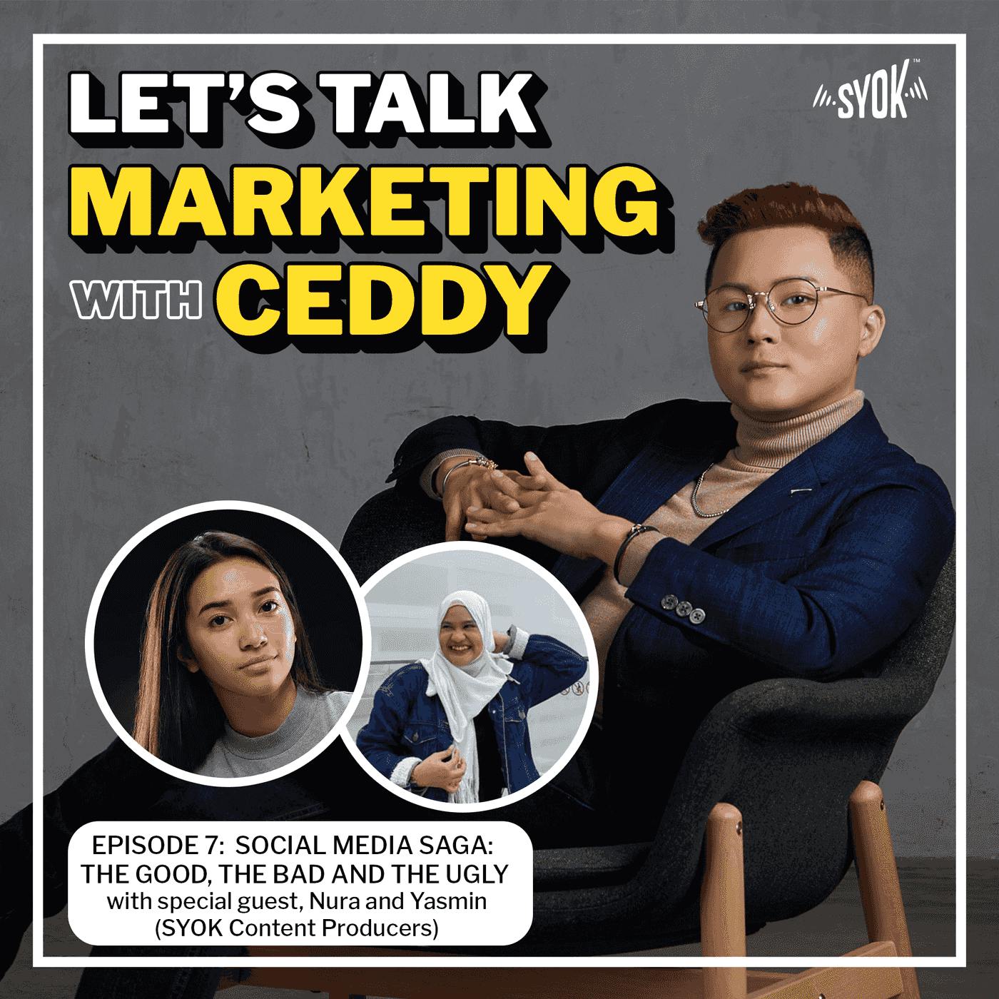Social Media Saga: The Good, The Bad and The Ugly | Let's Talk Marketing with Ceddy EP7 Social Media Saga: The Good, The Bad and The Ugly | Let's Talk Marketing with Ceddy EP7
