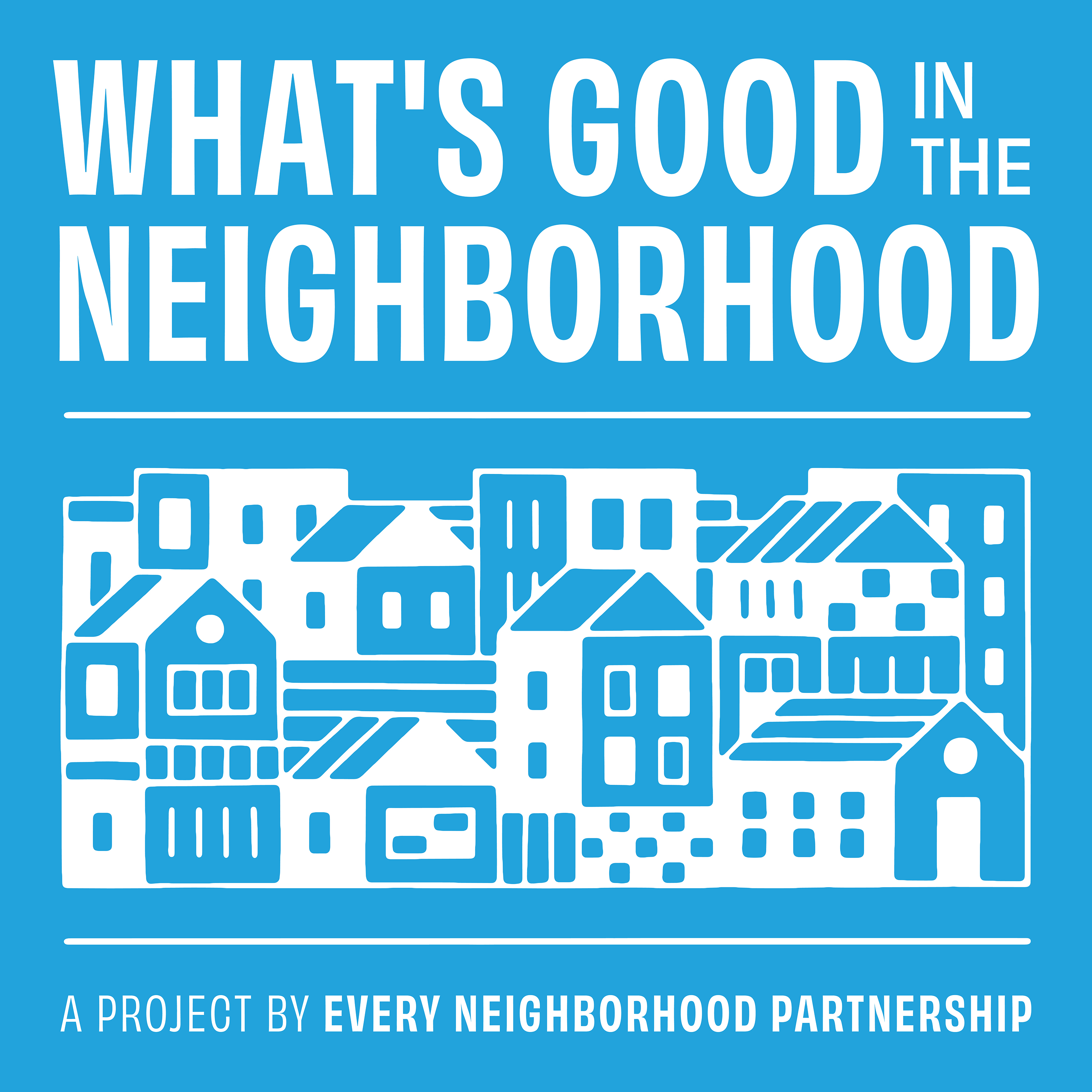 What\'s Good In The Neighborhood