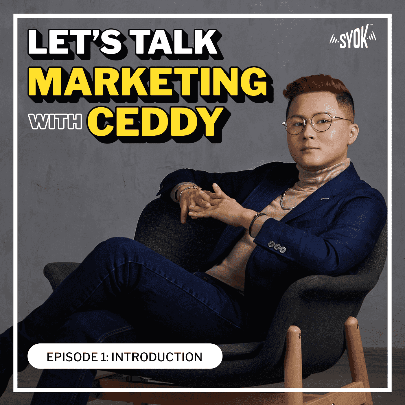 Let\'s Talk Marketing with Ceddy - SYOK Podcast [ENG]