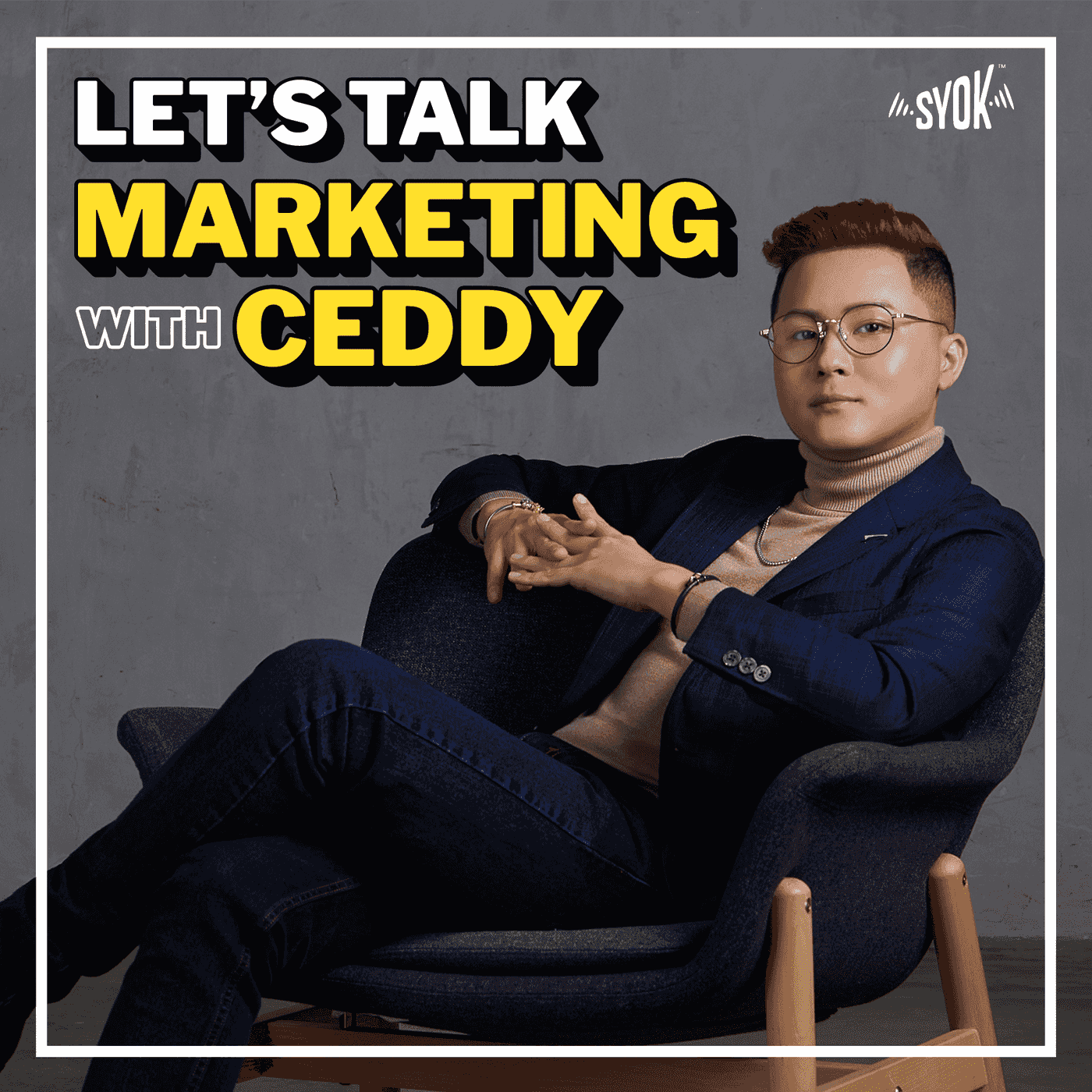 Let\'s Talk Marketing with Ceddy - SYOK Podcast [ENG]