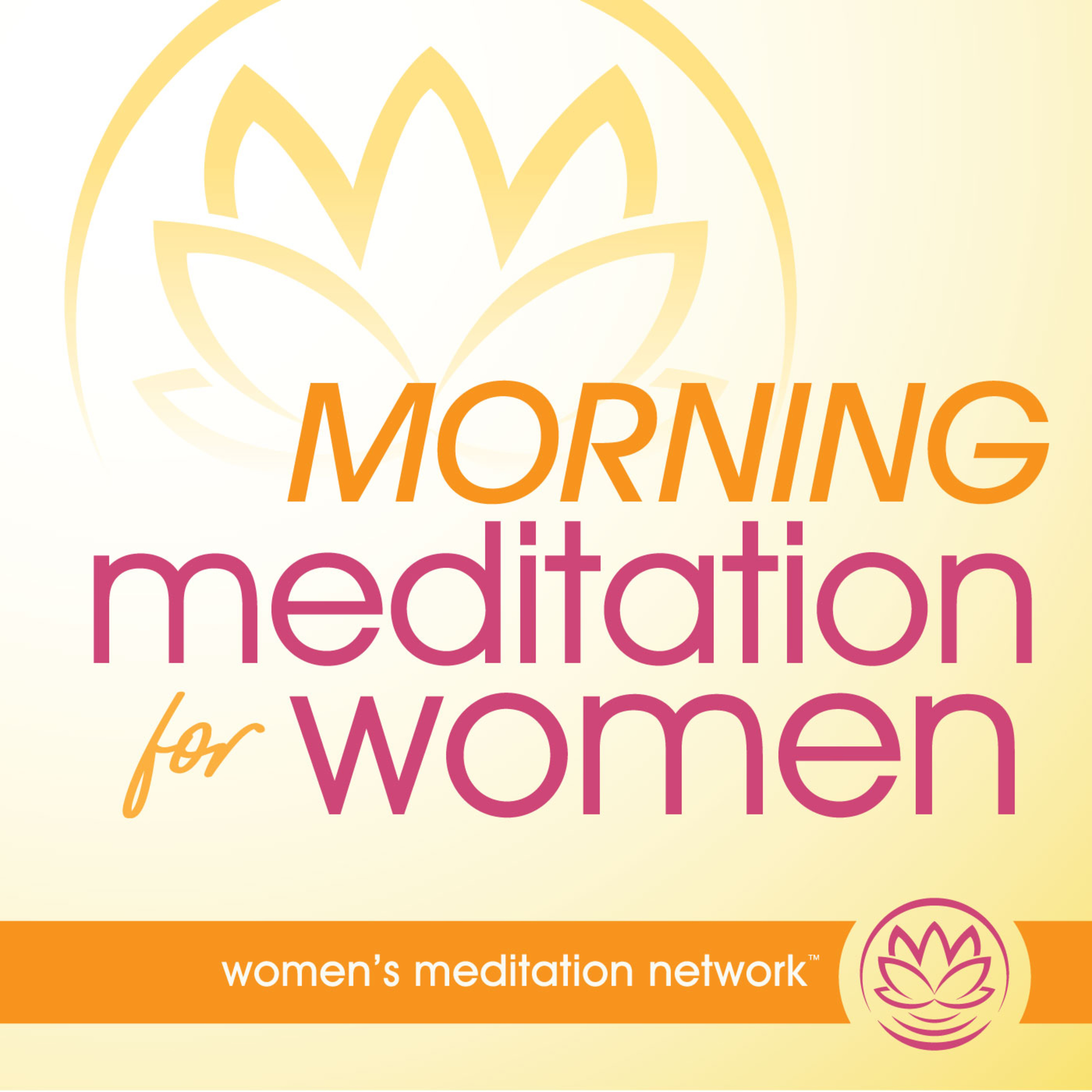Announcing the Morning Meditation for Women Podcast! 🌞