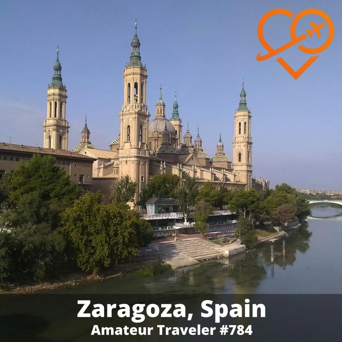 AT#784 - Travel to Zaragoza, Spain