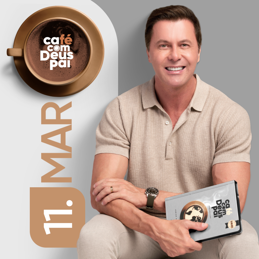 Café com Deus Pai | 11 de março