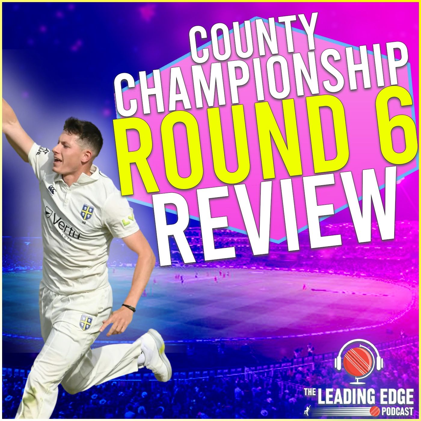 The Leading Edge Cricket Podcast